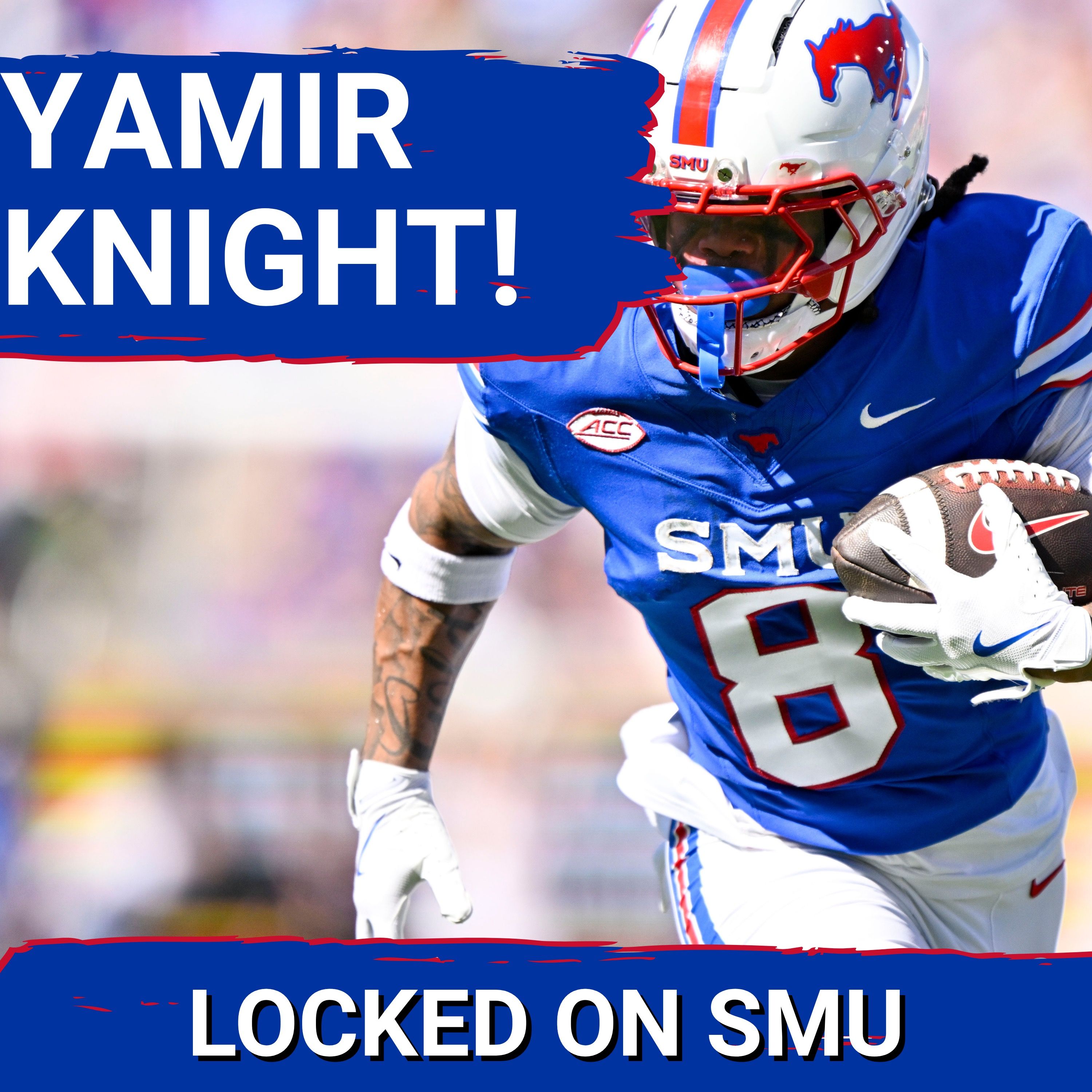 PRIMETIME: SMU Mustangs SEEK Statement Win vs Florida State, and YAMIR KNIGHT Joins the Show! episode artwork