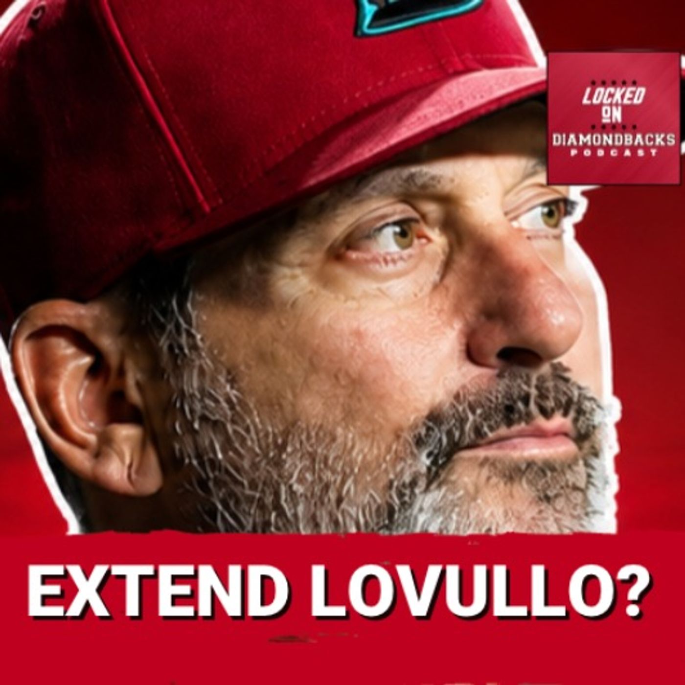Should the Diamondbacks EXTEND Torey Lovullo or Move On After 2026? | Arizona Diamondbacks Podcast