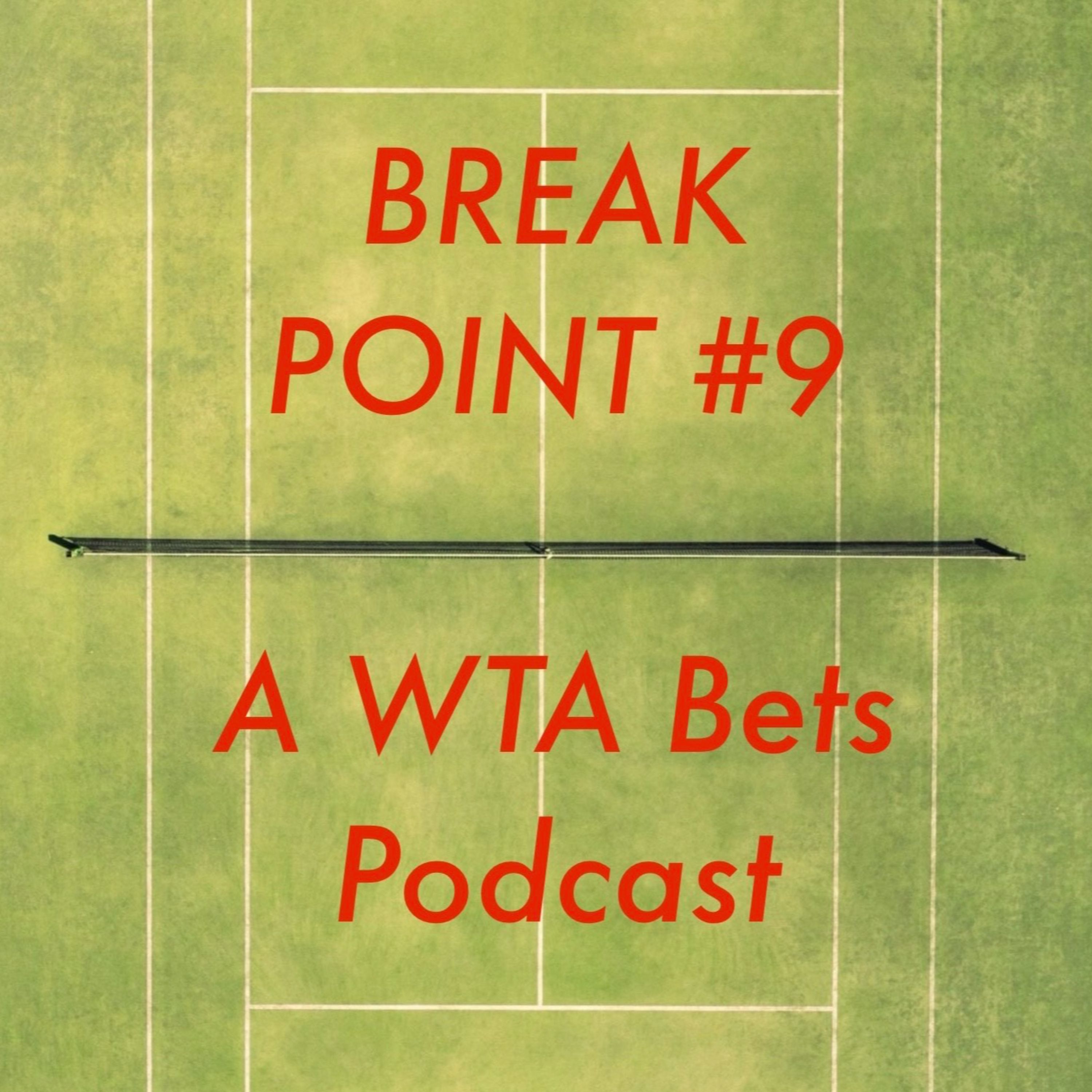 Break Point #9: 2025 WTA Iasi and Hamburg R2 Bets!