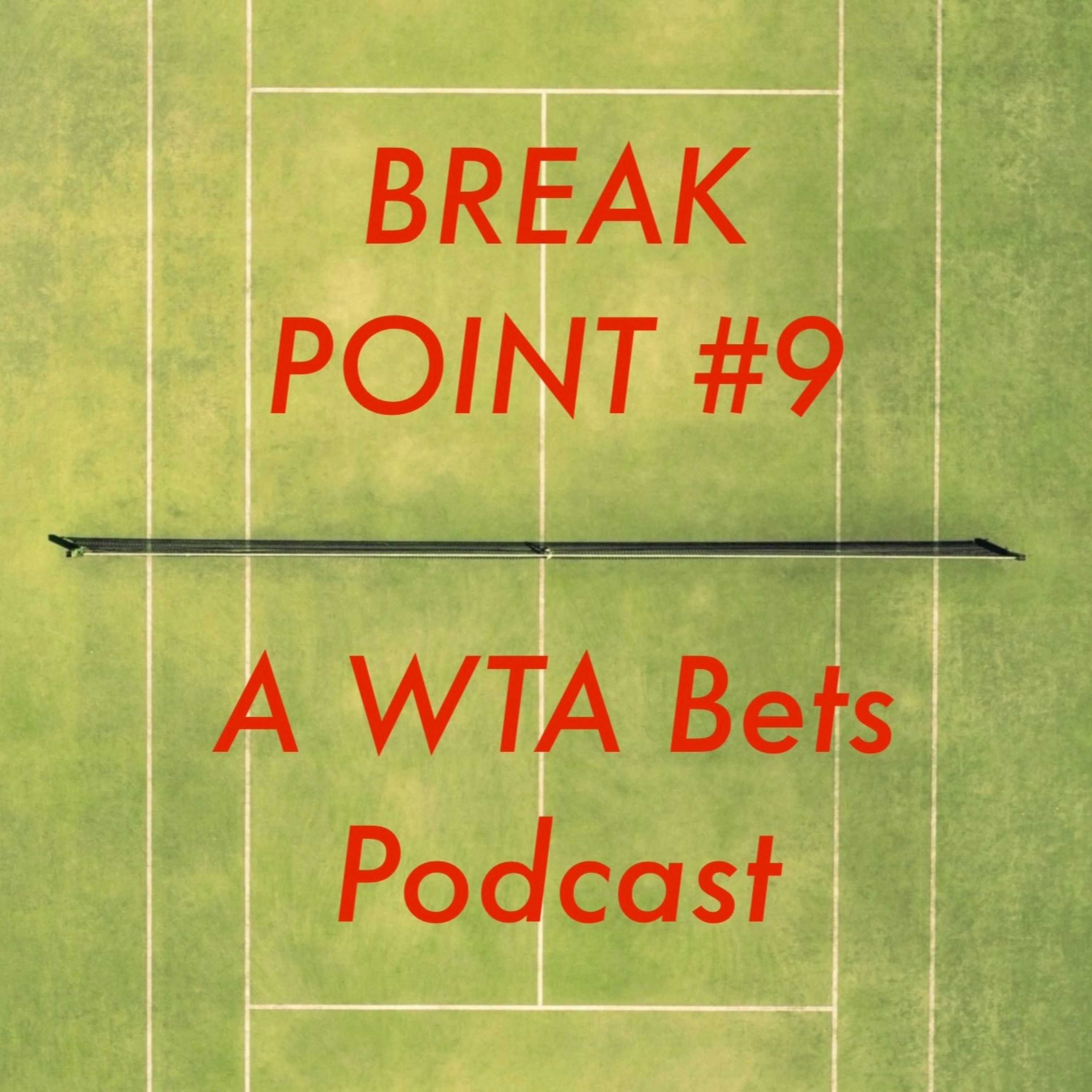 Break Point #9: WTA Montreal R2 Day 2 Bets!