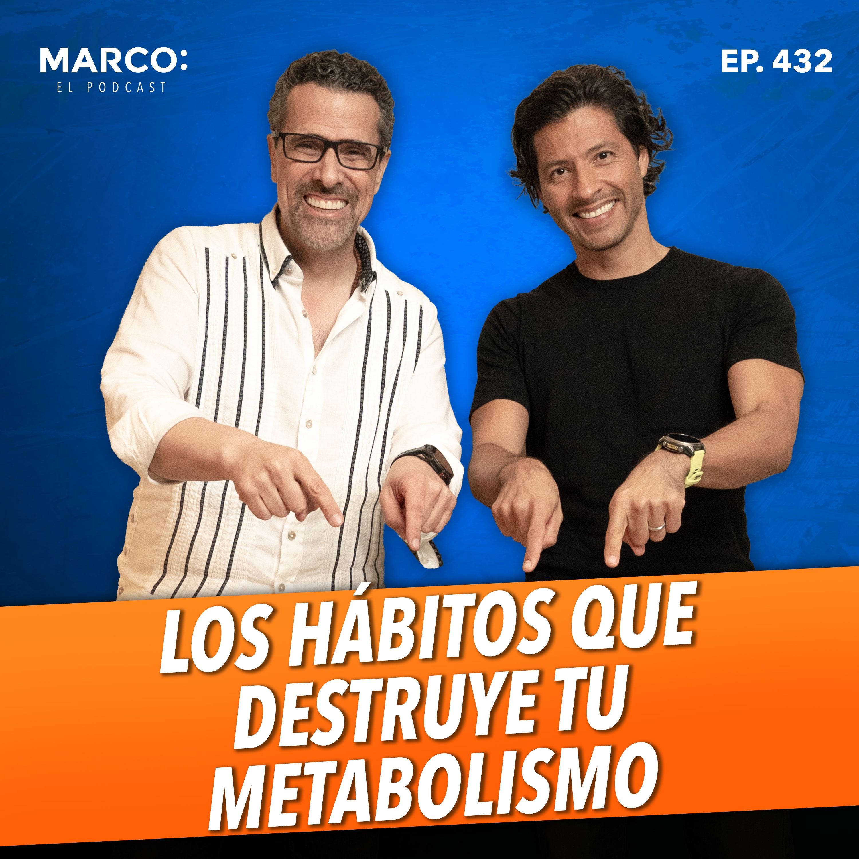 432.- Estos hábitos están saboteando tu metabolismo ahora mismo - Dr.  Gerardo Ochoa episode artwork