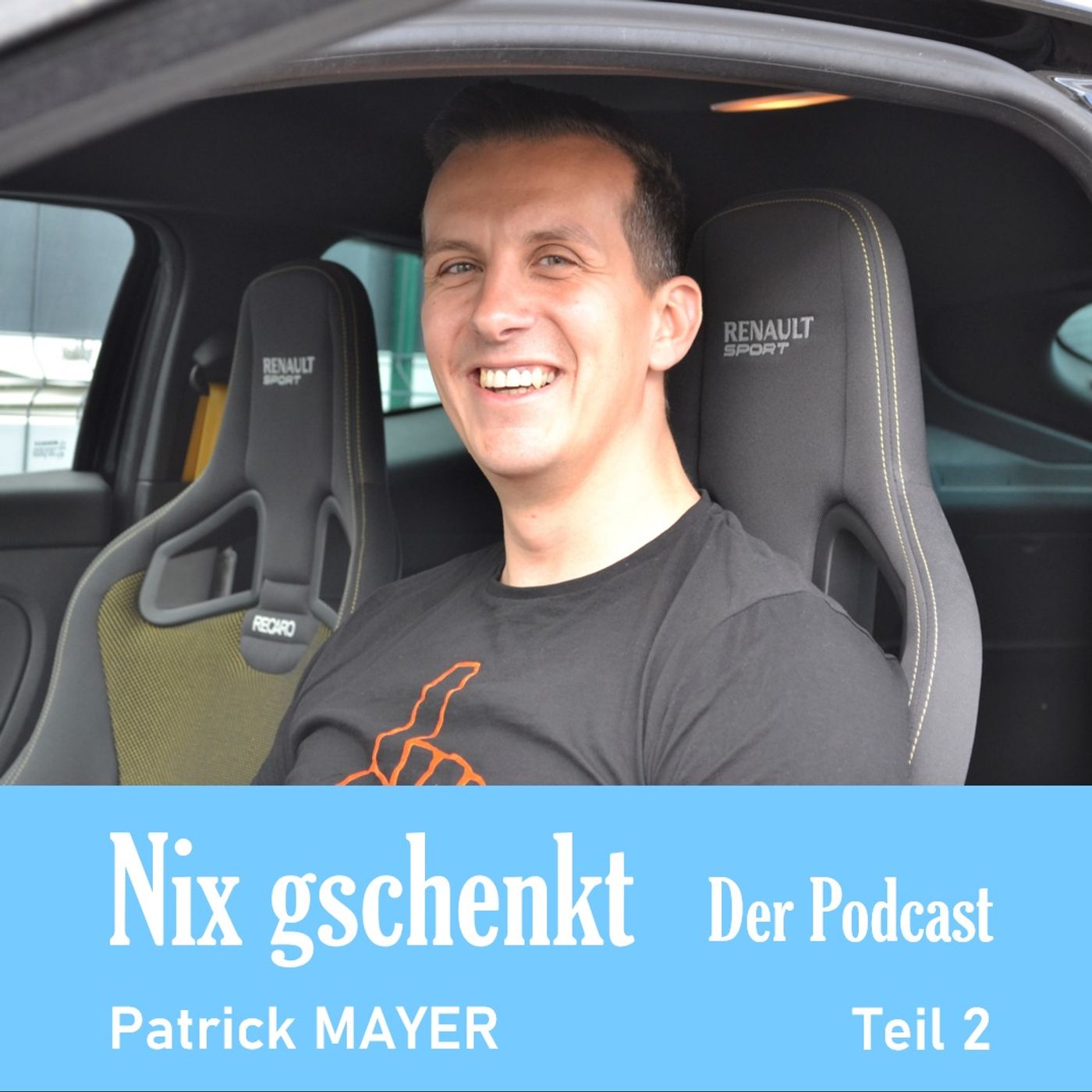 Nix gschenkt 2: Patrick Mayer (Teil 2/2)