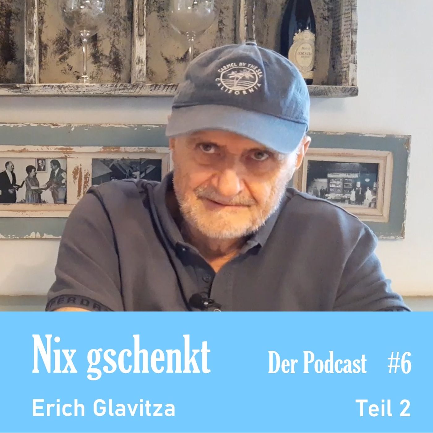 Nix gschenkt 6: Erich Glavitza (Teil 2 von 2)