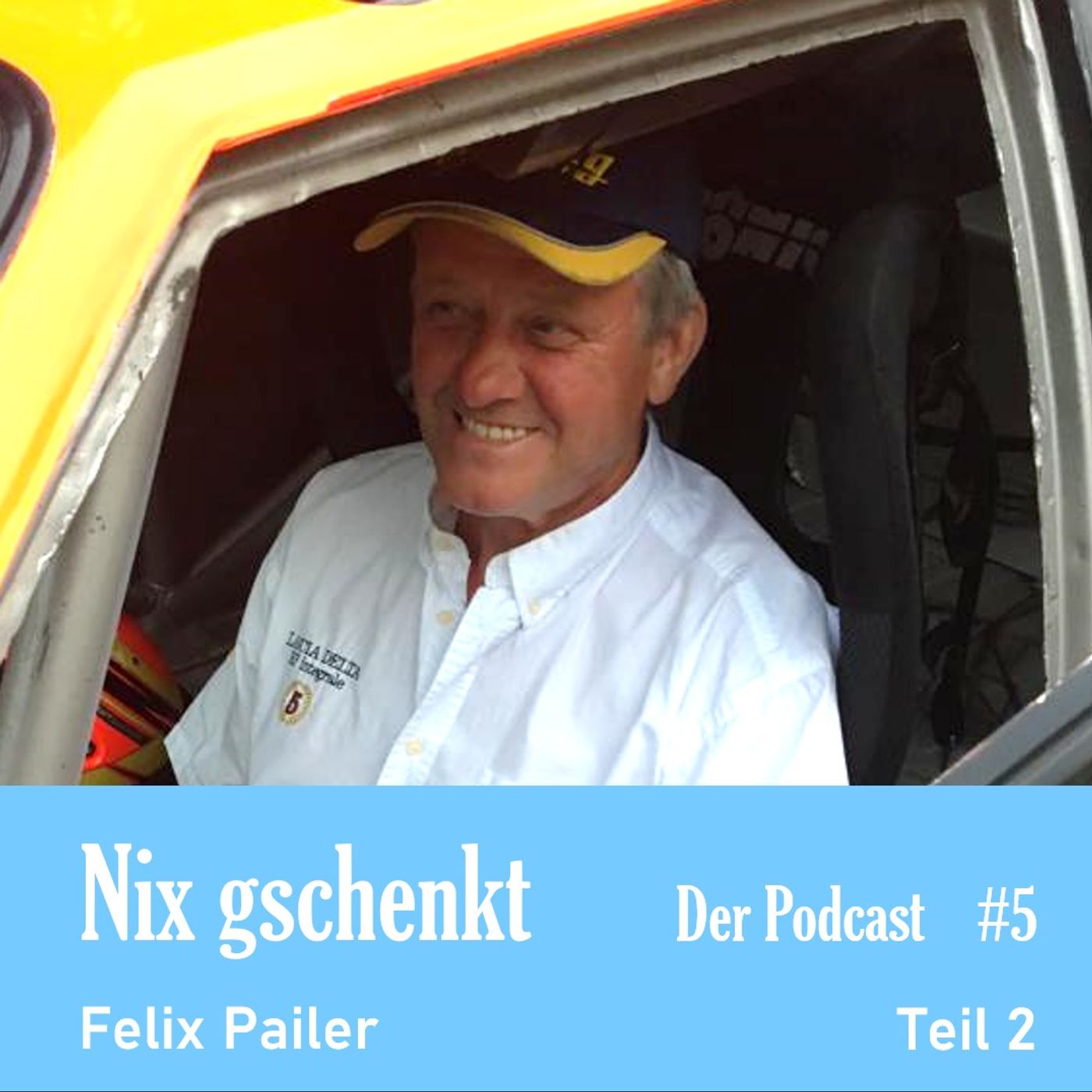 Nix gschenkt 5: Felix Pailer (Teil 2 von 2)