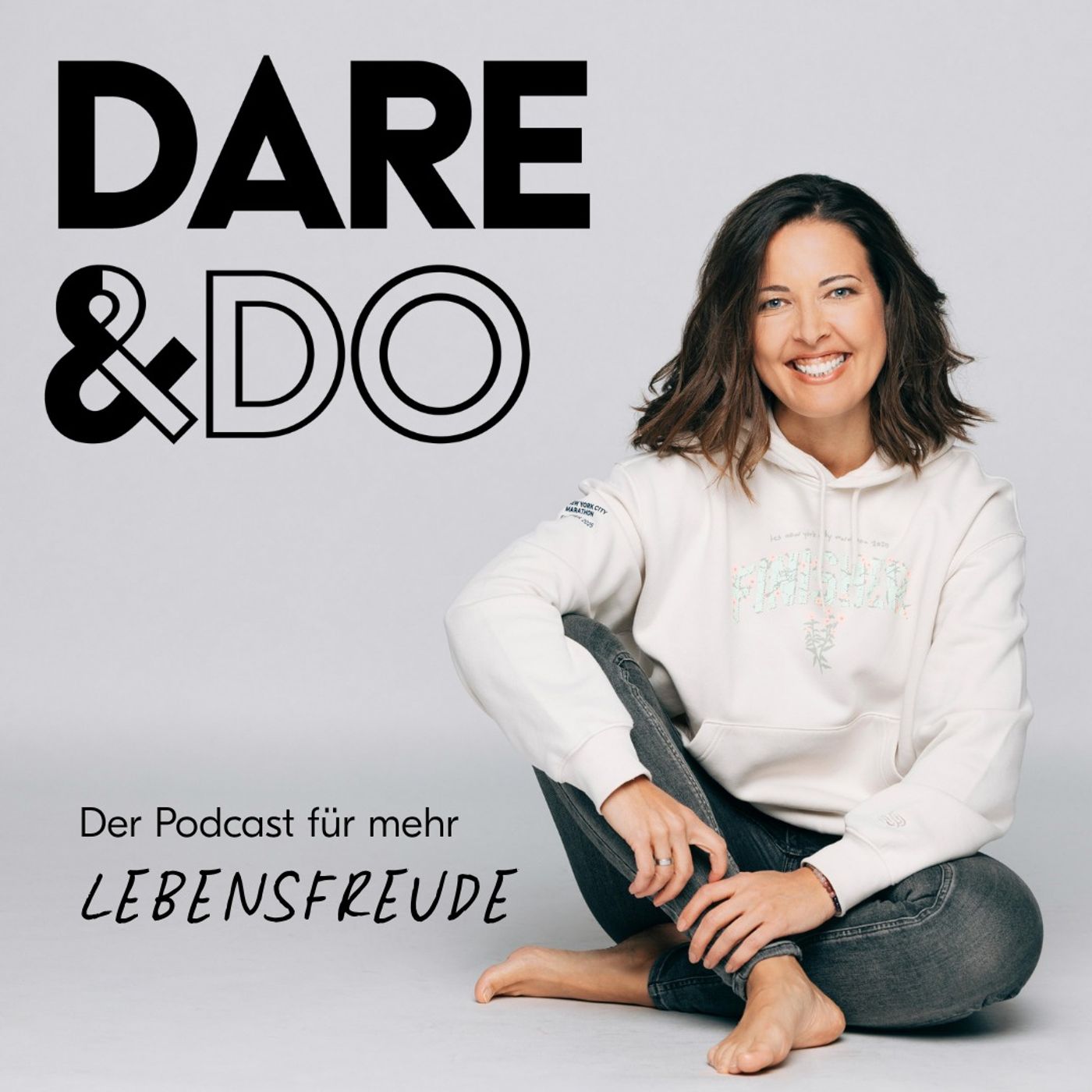 Dare & Do - der Podcast für mehr Lebensfreude