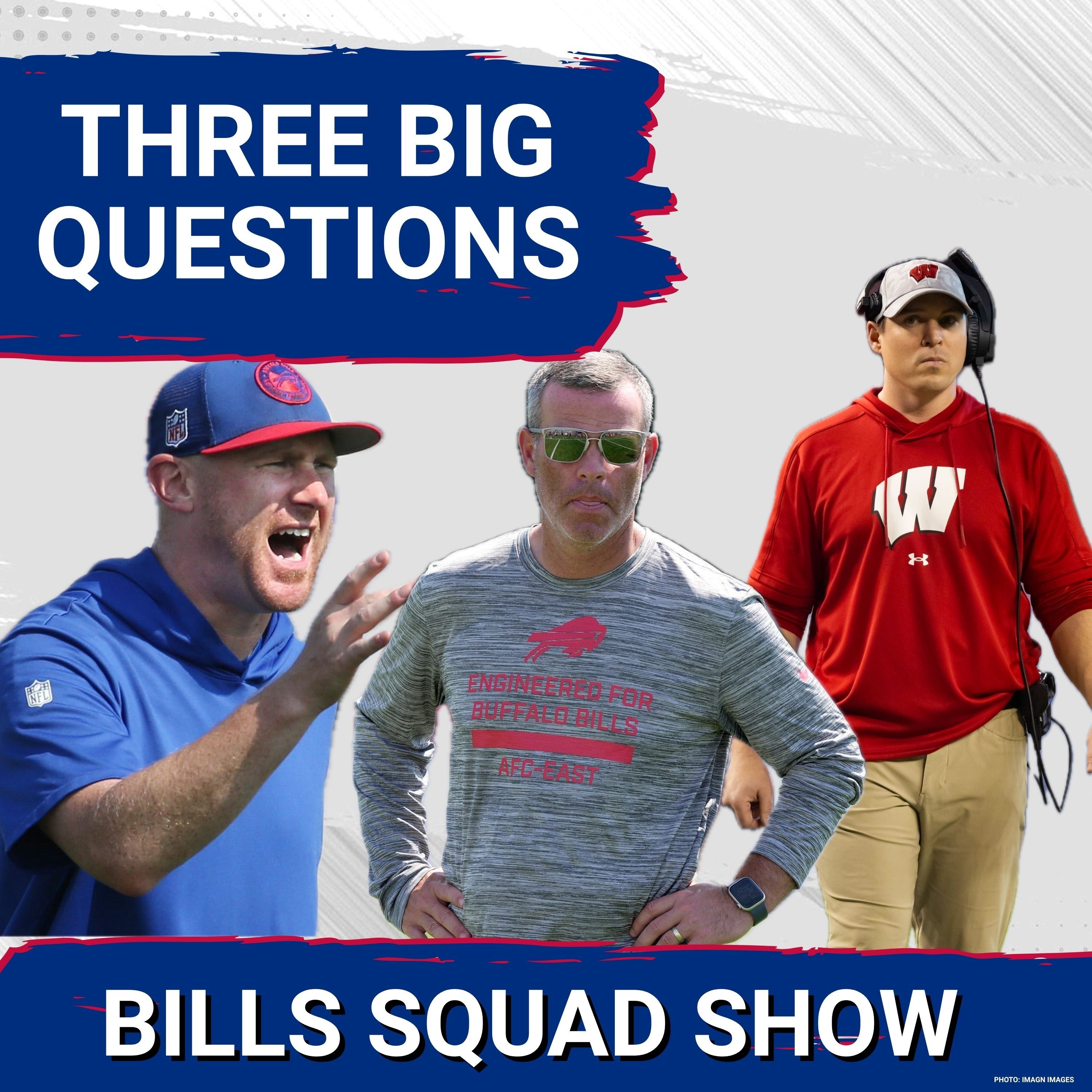 BILLS SQUAD SHOW: The THREE BIG BURNING Questions about the 2026 Bills episode artwork