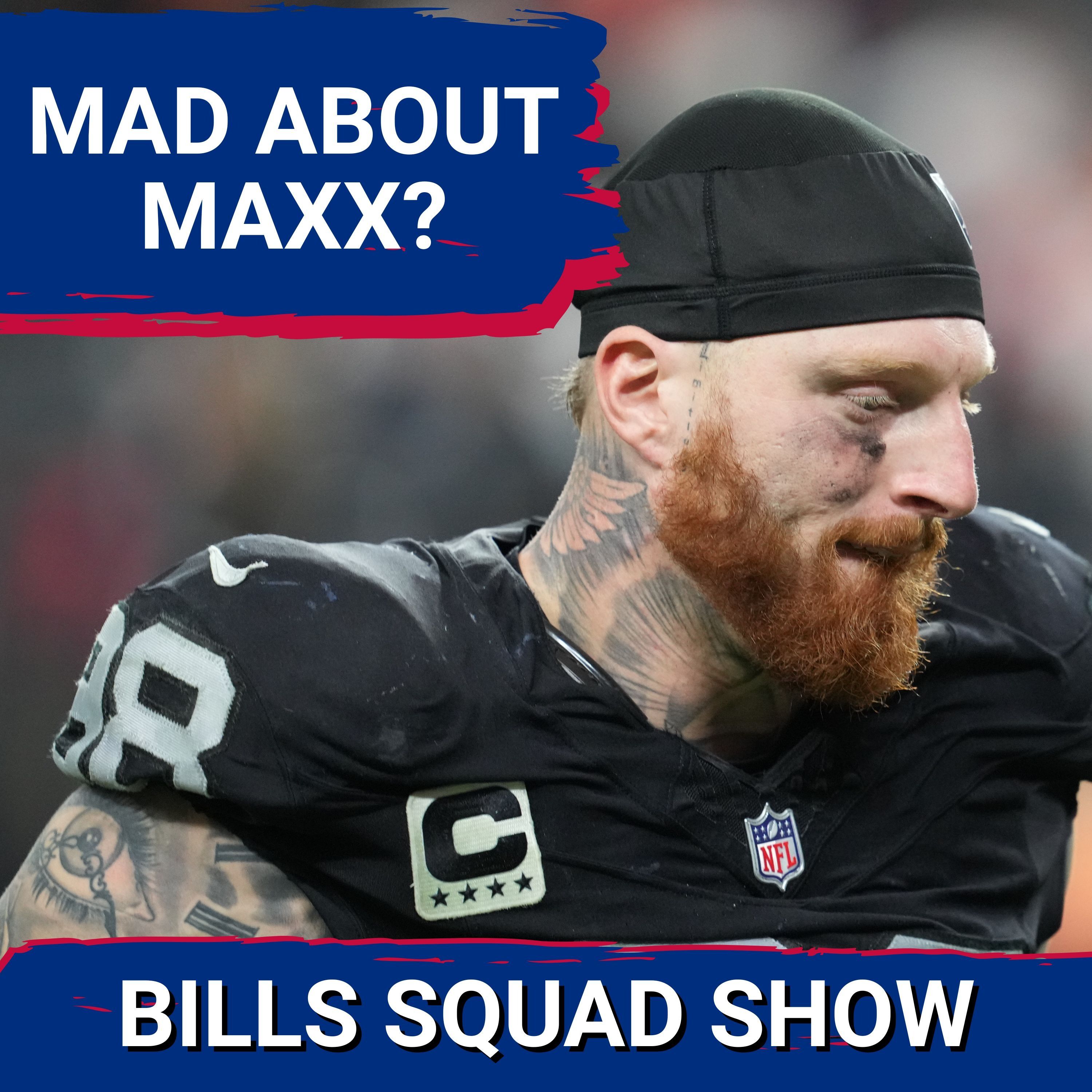 BILLS SQUAD SHOW: Trade rumors IGNITE Around Maxx Crosby, Wide Receiver Shakeup Looms