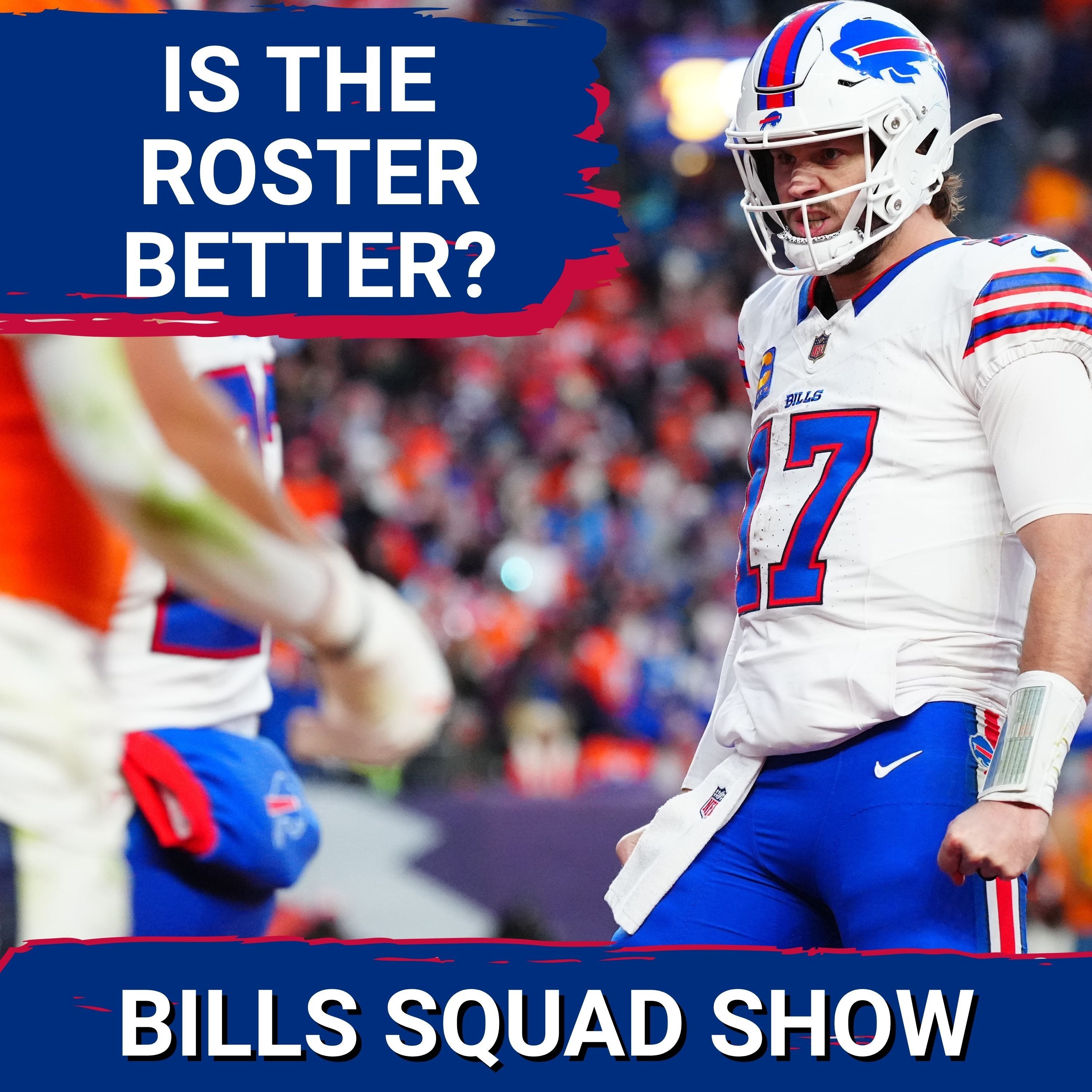 BILLS SQUAD SHOW: Did the Bills UPGRADE enough?  Skyler Bell Intel