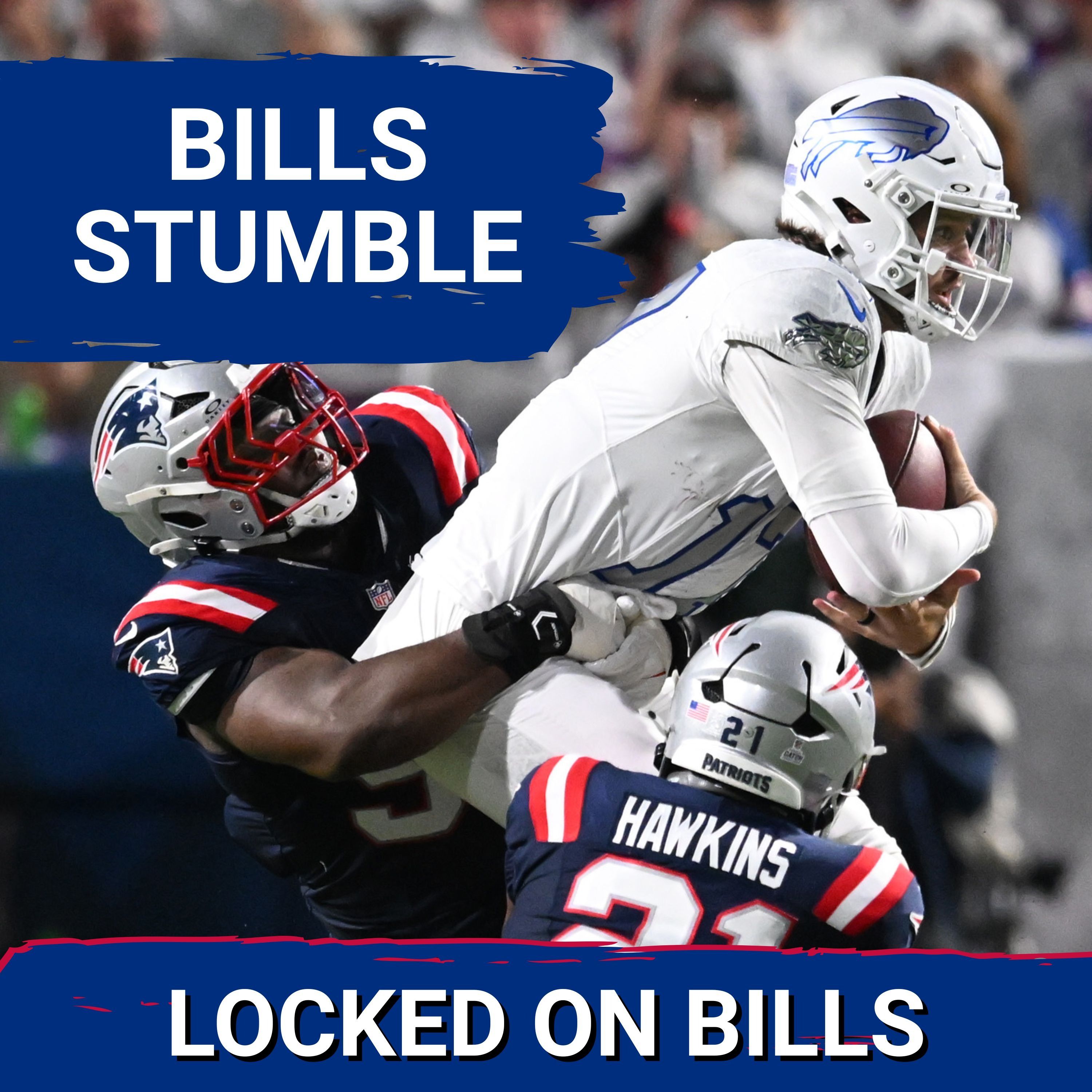 BILLS SQUAD SHOW: Pats STUN Bills; Diggs TORCHES Buffalo