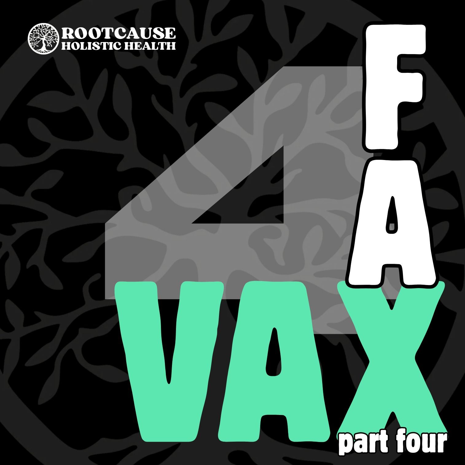 VAX FAX Part 4: Vaccines - Faith, Freedom & the Future of Your Family’s Health