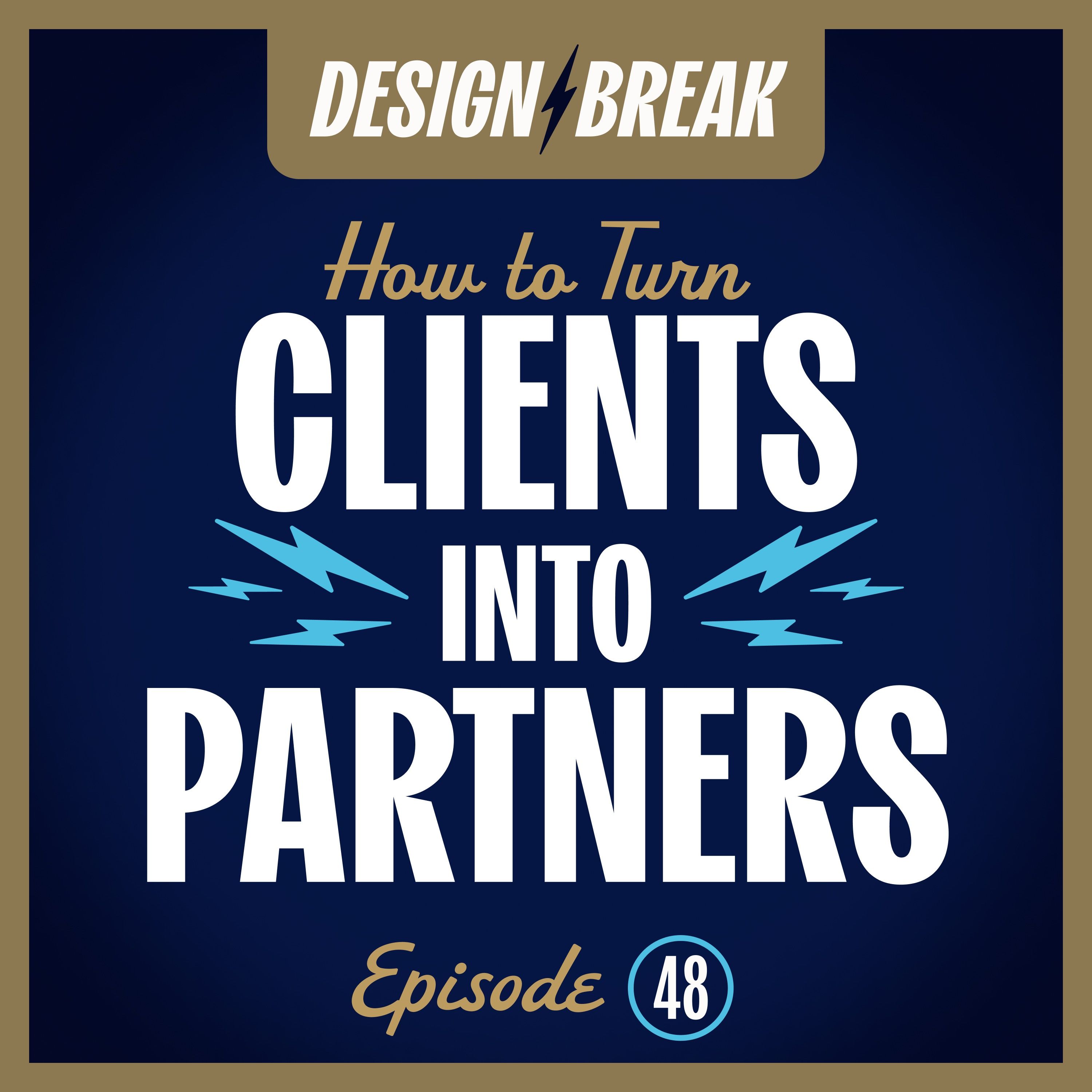 048: Turning Clients into Partners: Keys to Successful Freelancing