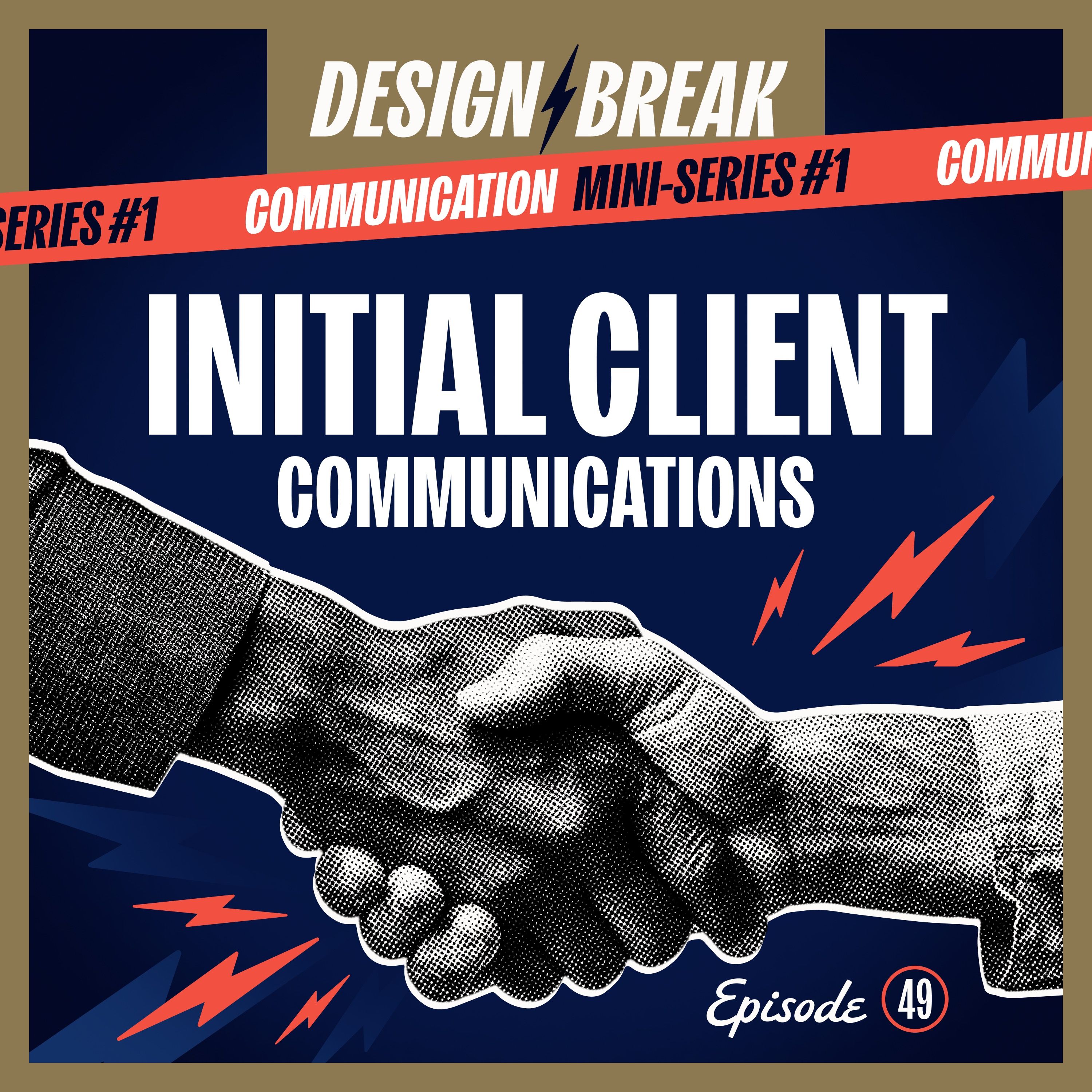 049: Initial Client Communications (Mini-Series)