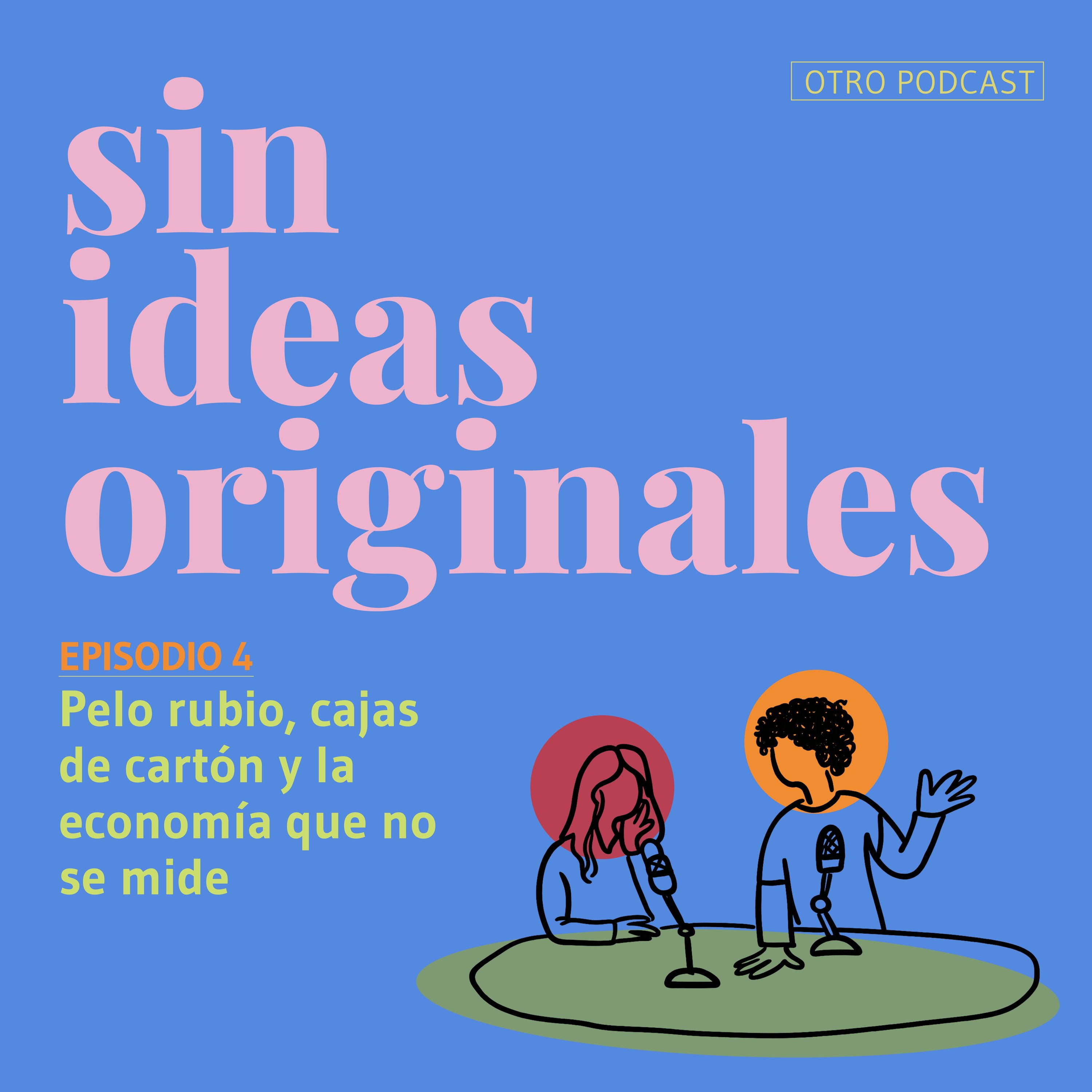 Pelo rubio, cajas de cartón y la economía que no se mide