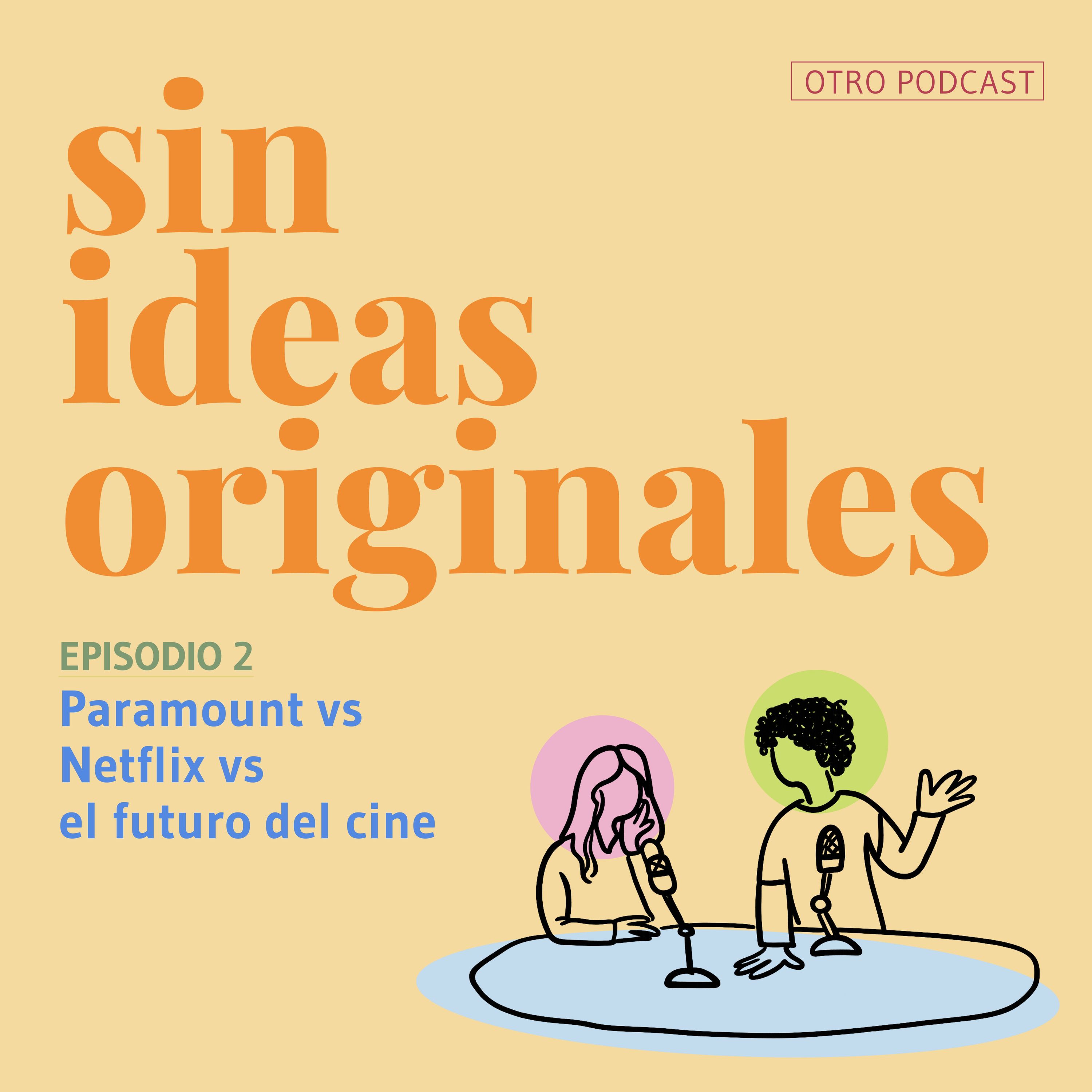 Paramount vs. Netflix vs. el futuro del cine