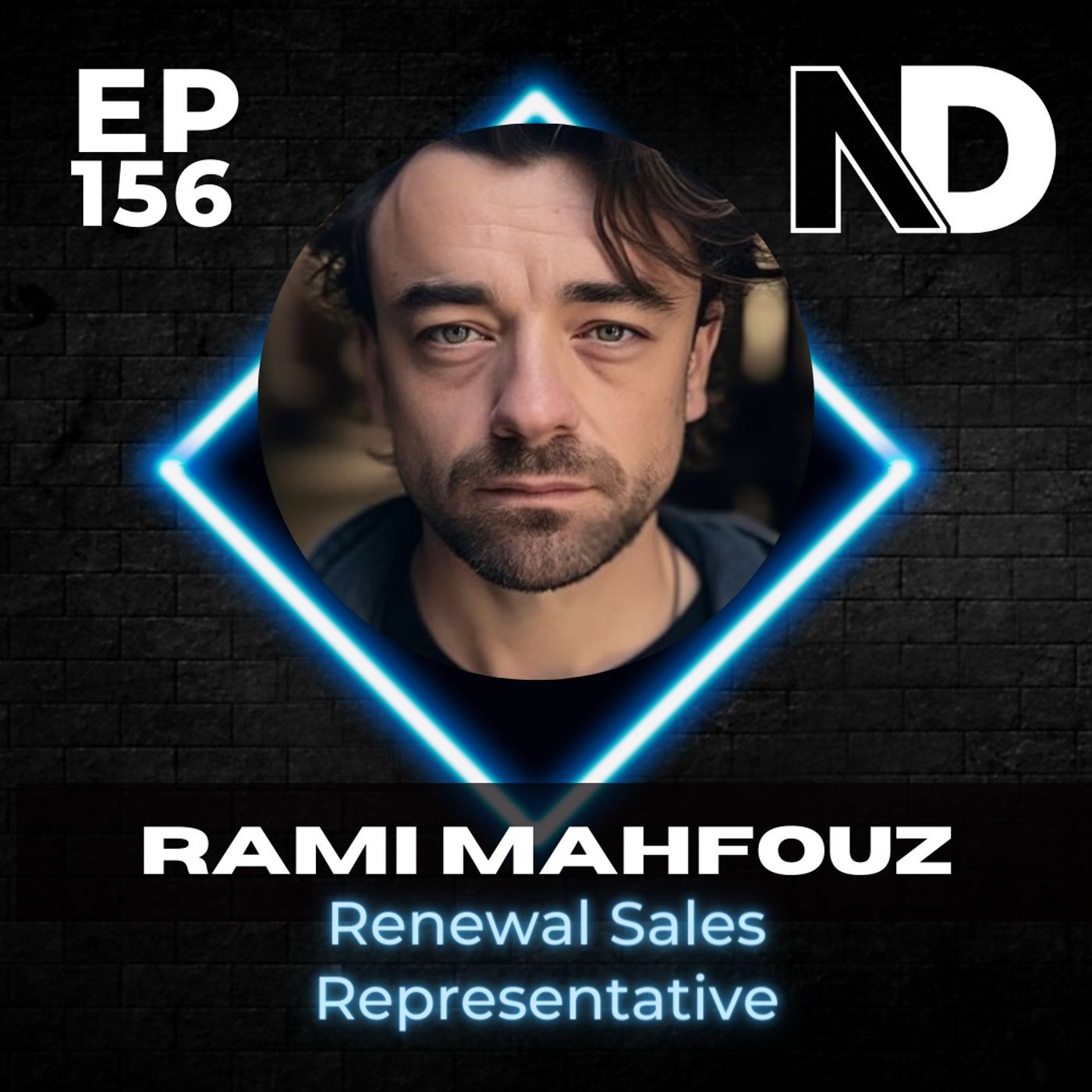 E156 | How a Nightclub Bartender Became a Renewal Sales Representative–Rami Mahfouz episode artwork