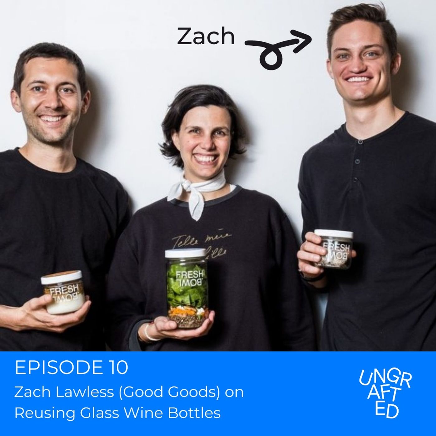 Episode 10: Zach Lawless (Good Goods) on Reusing Glass Wine Bottles