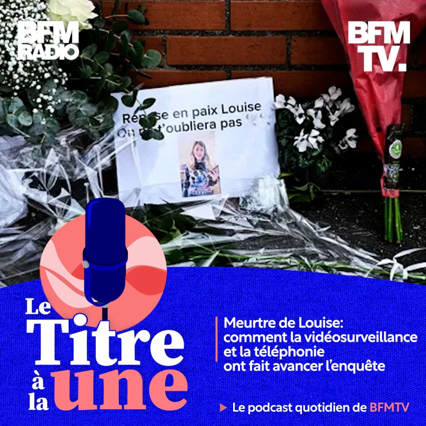 Meurtre de Louise: comment la vidéosurveillance et la téléphonie ont fait avancer l'enquête