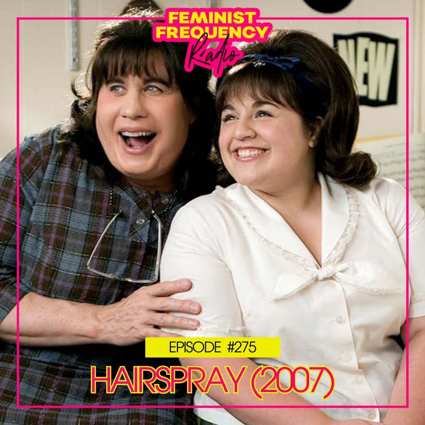 FFR 275: Hairspray (2007)