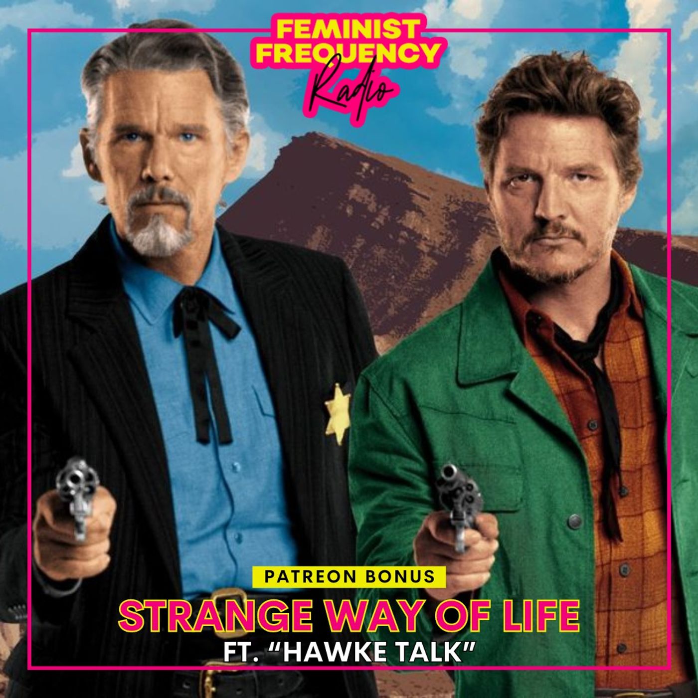FFR 249 Bonus: Strange Way of Life