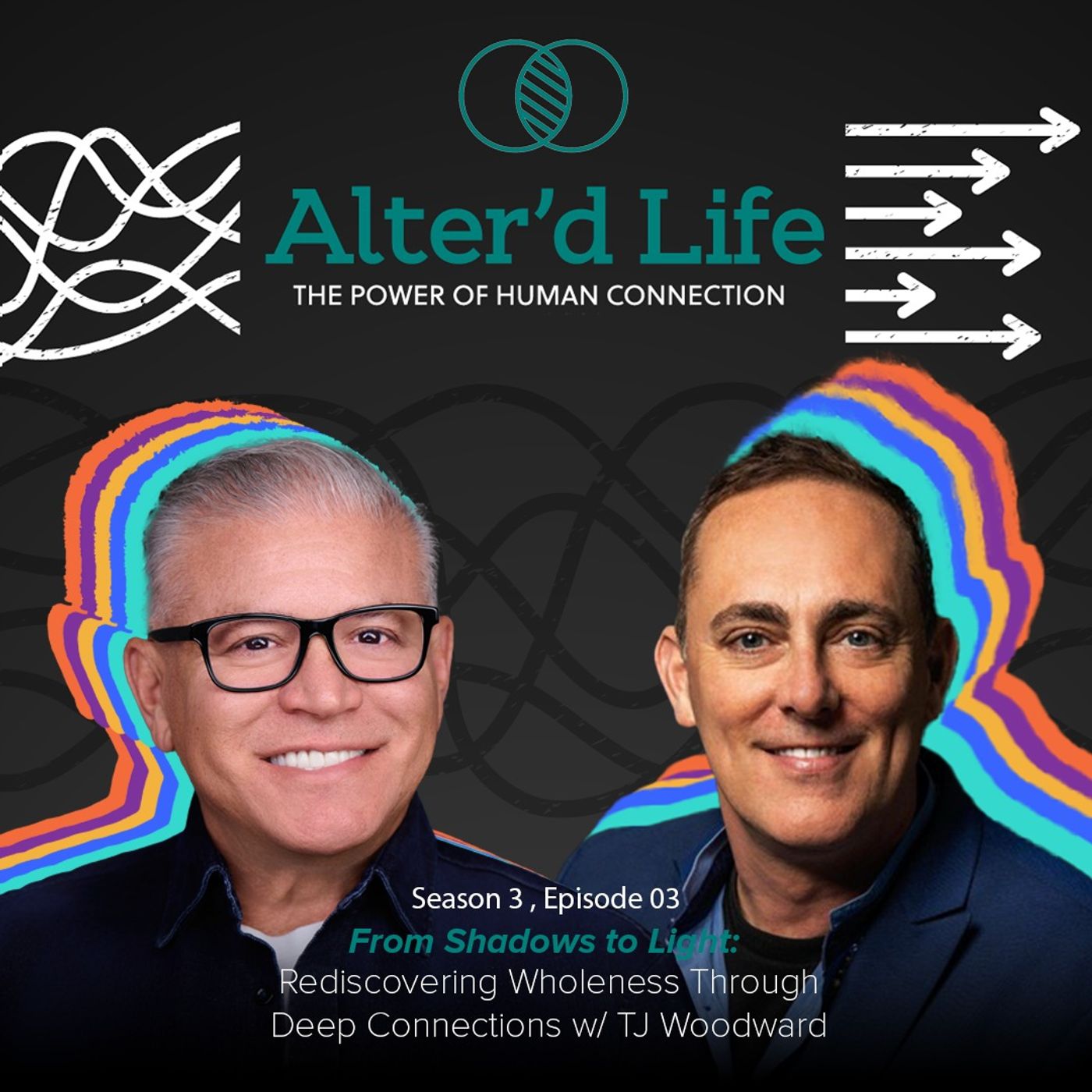 From Shadows to Light: Rediscovering Wholeness Through Deep Connections w/ TJ Woodward