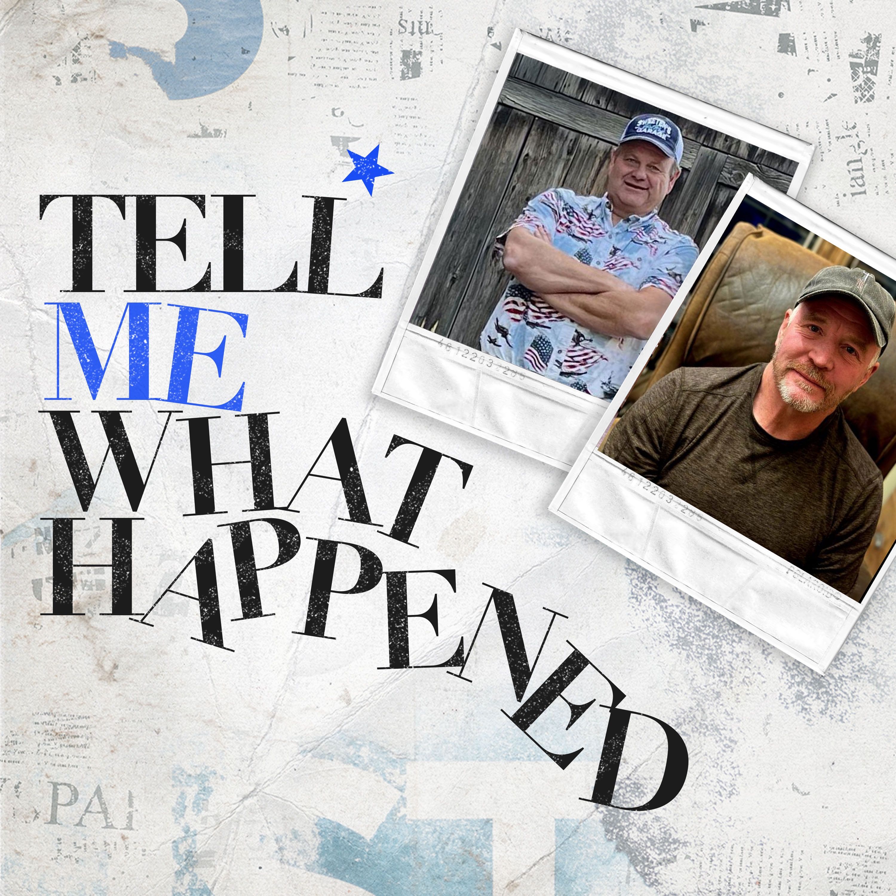 Tell Me What Happened