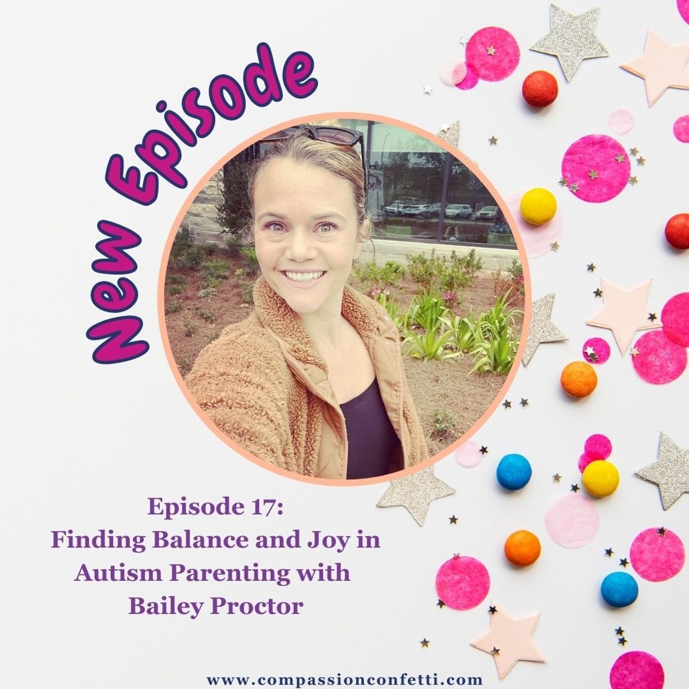 Finding Balance and Joy in Autism Parenting with Bailey Proctor