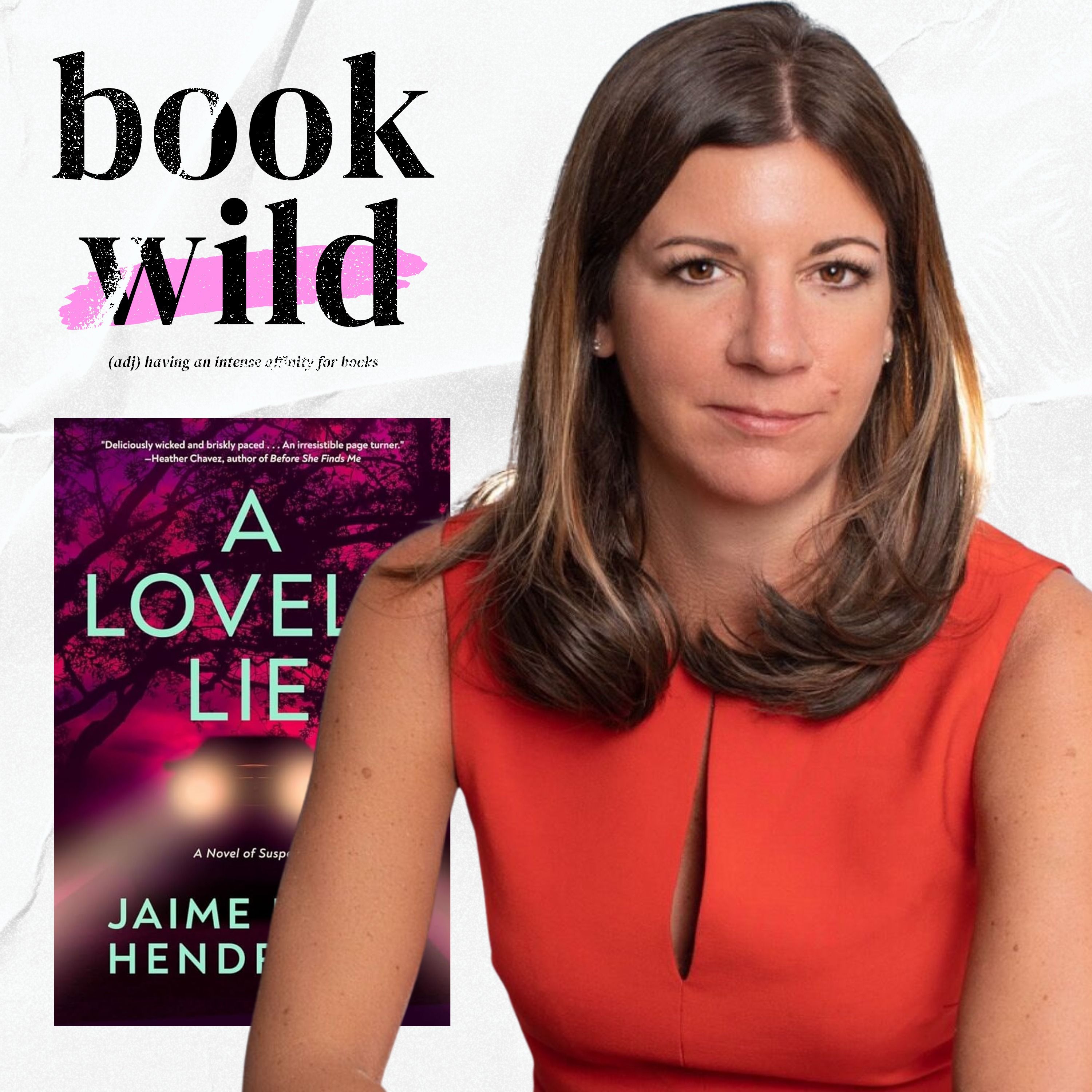 A Lovely Lie by Jaime Lynn Hendricks: Secrets From High School Reemerge