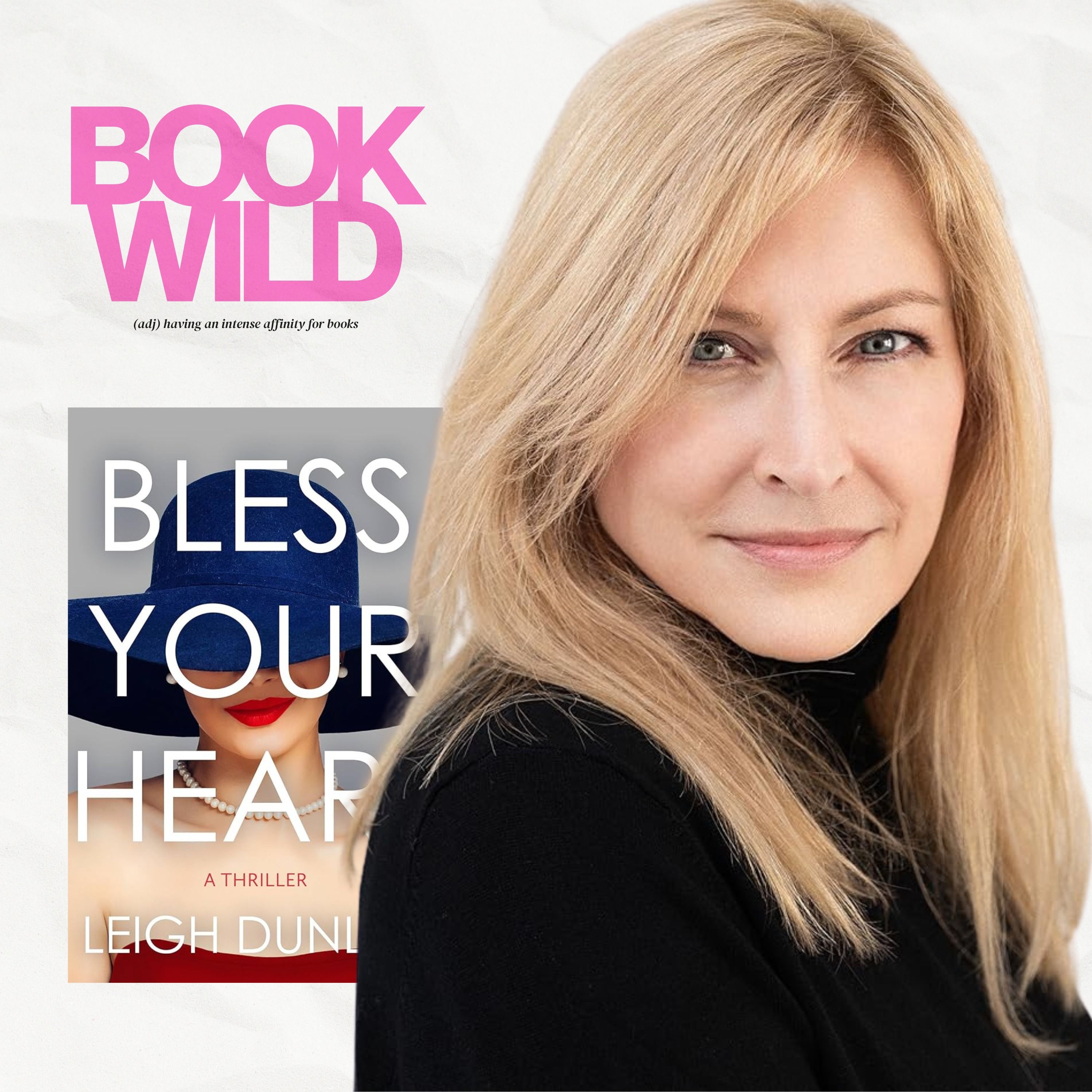 Leigh Dunlap's Bless Your Heart: Buckhead Betties, Racial Tensions and a Murder