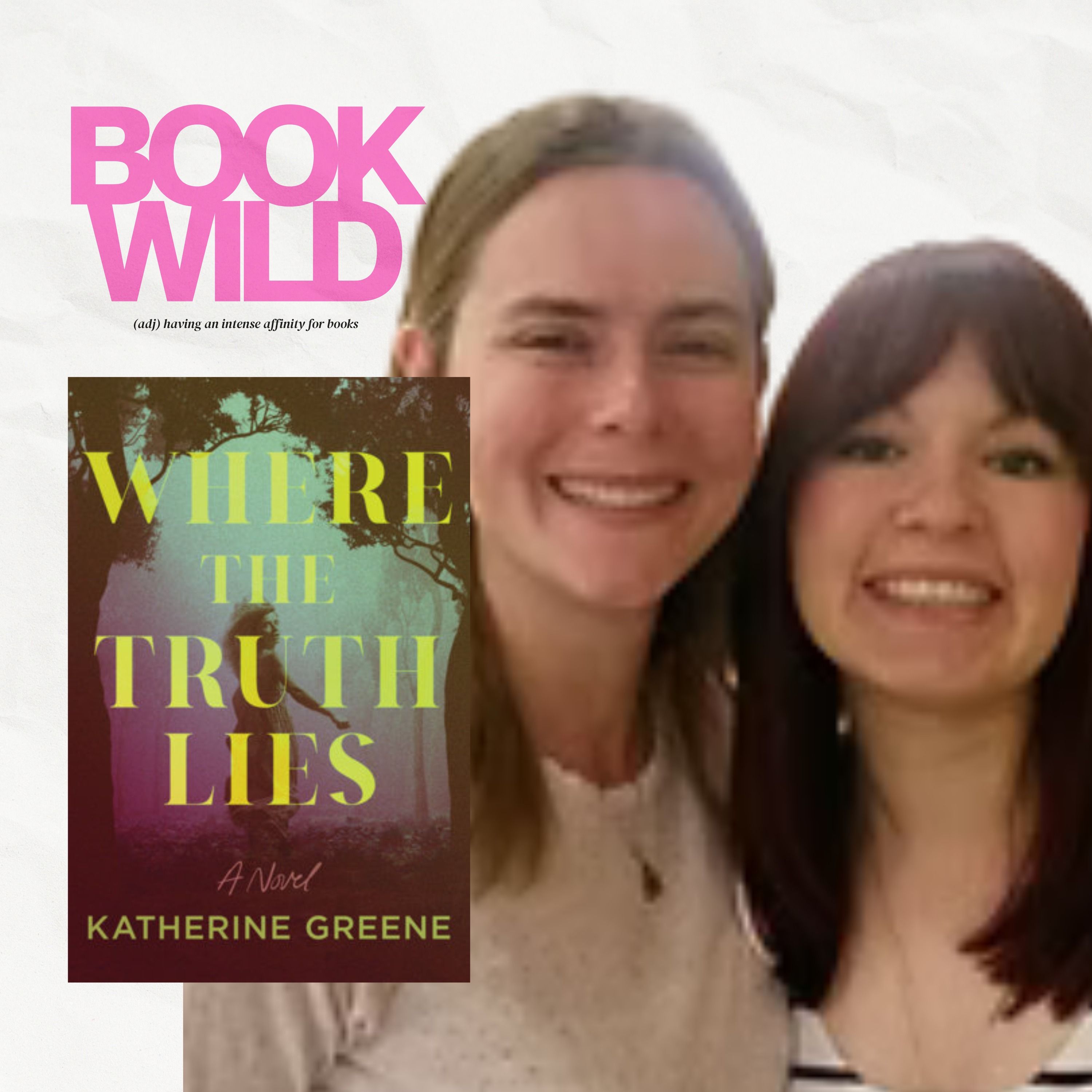 Toxic Masculinity and Female Rage: Katherine Greene's Where the Truth Lies