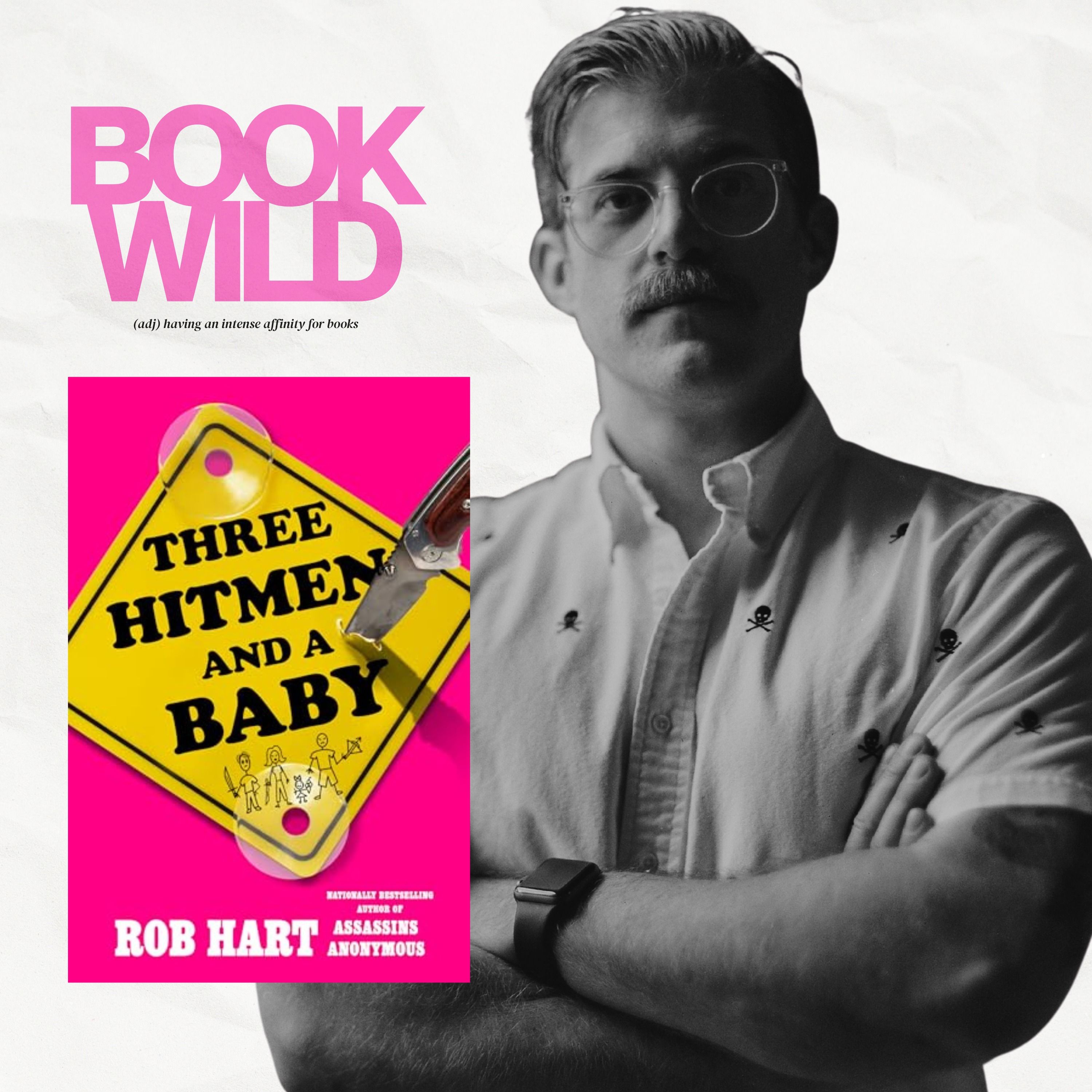Three Hitmen, a Baby, and the Art of Writing Great Action: Rob Hart's Three Hitmen and a Baby