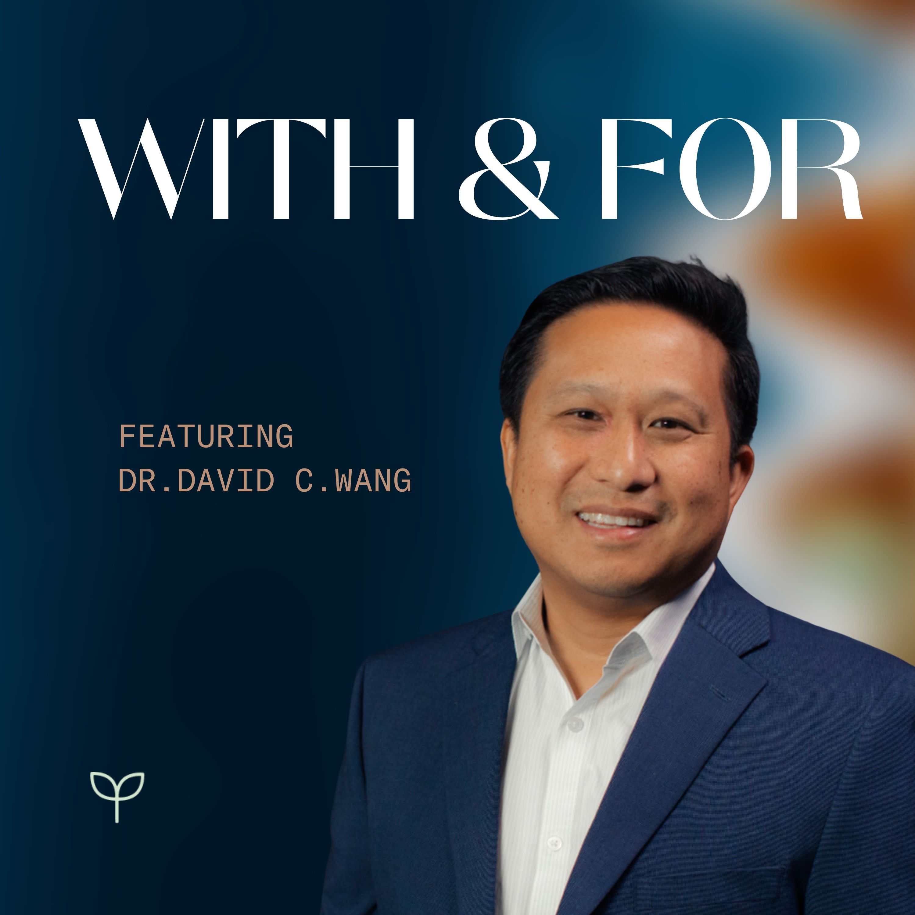 Listening to Our Emotions: Healing Through Self-Compassion, Grief, and Acceptance, with Dr. David C. Wang