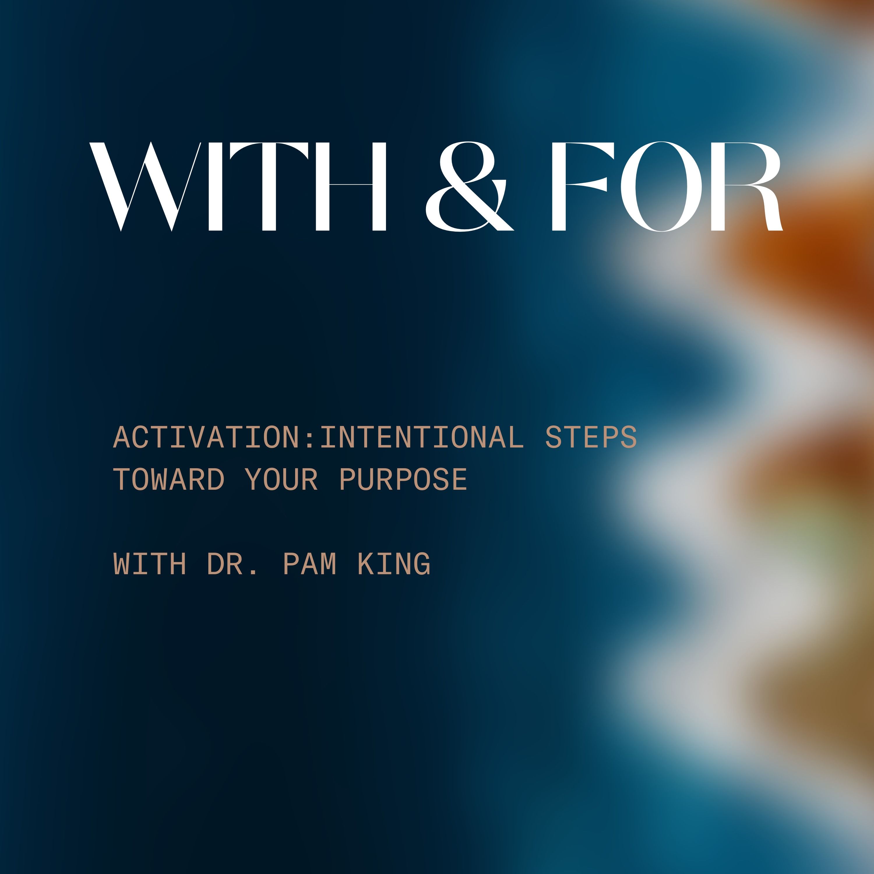 With & For / Dr. Pam King