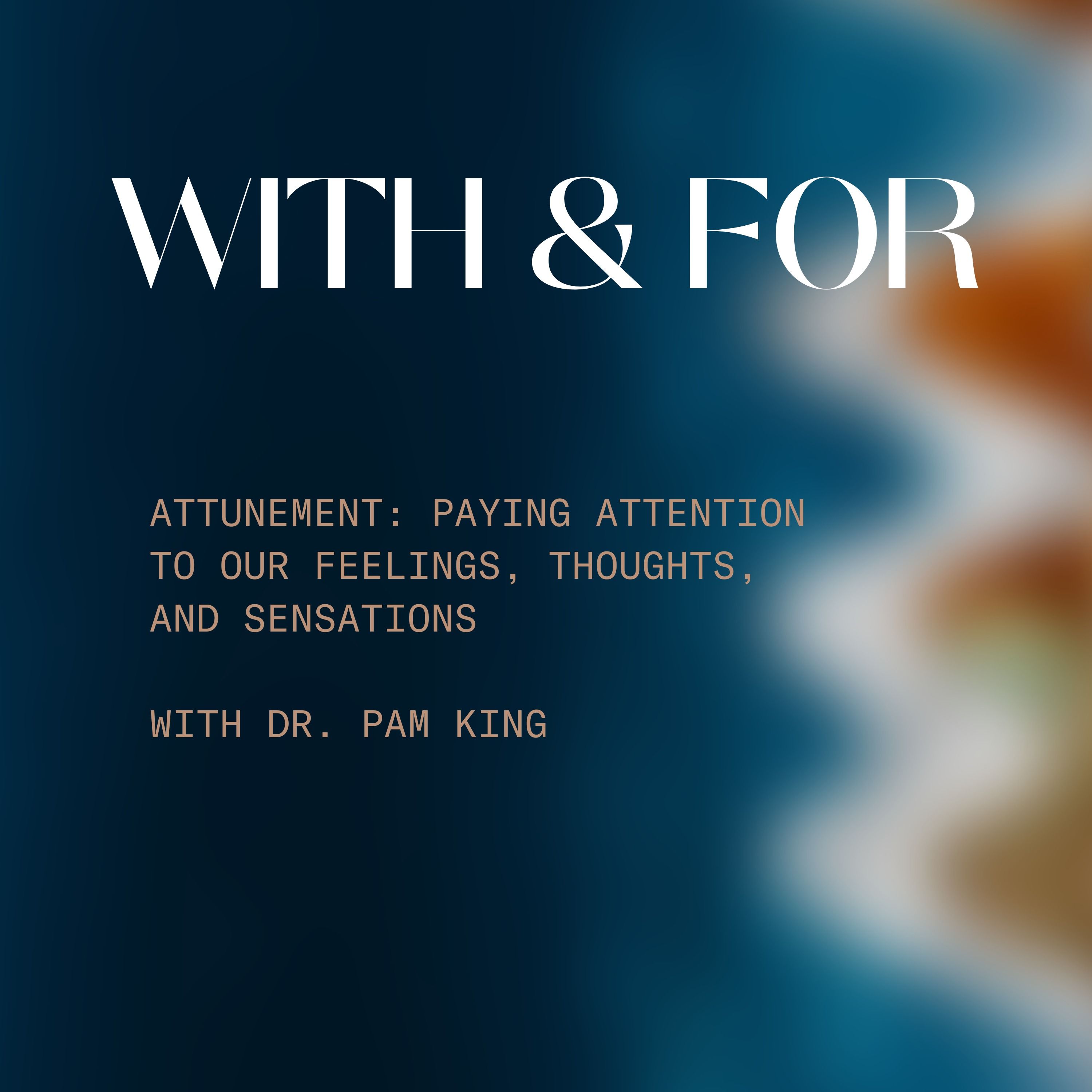 With & For / Dr. Pam King