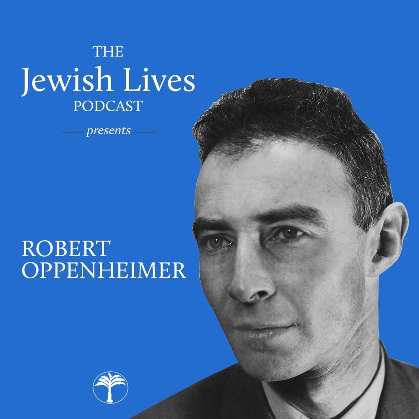 ROBERT OPPENHEIMER