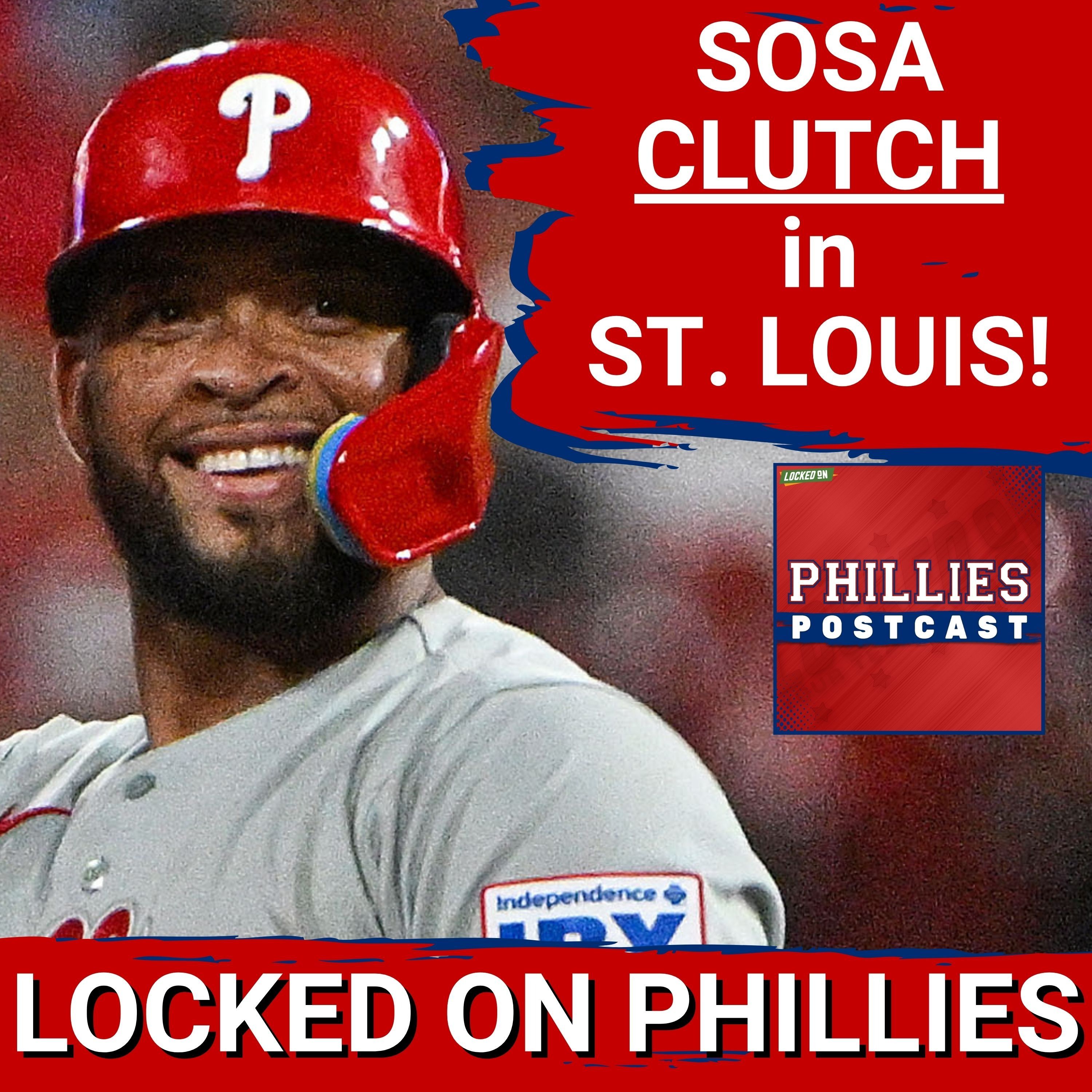 PHILLIES POSTCAST:  Sosa 3 RBIs, Painer No-No into 6th, Philadelphia Phillies top Cardinals, 6-5 episode artwork