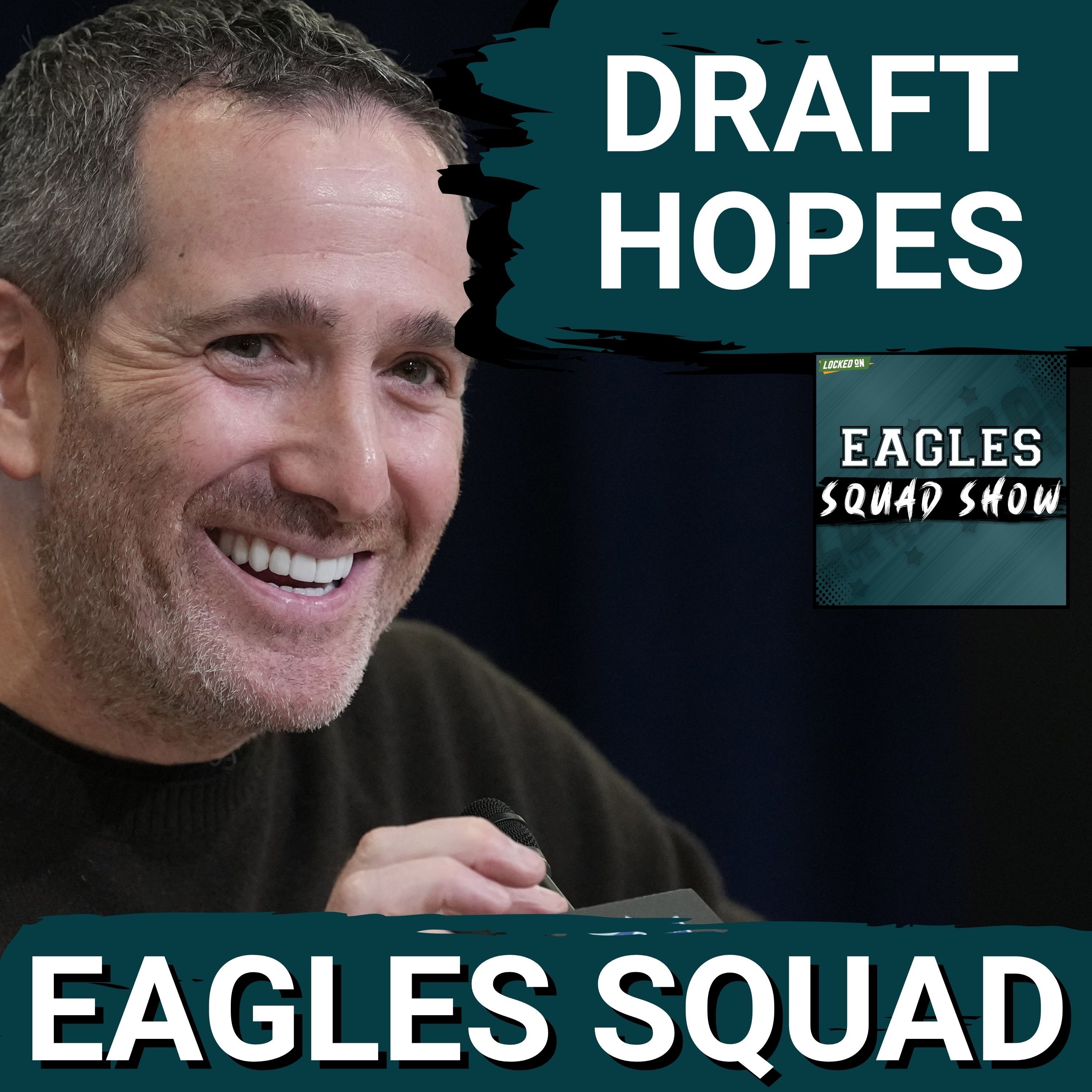 EAGLES SQUAD DRAFT: Who is Howie EYEING in the DRAFT and who do YOU want?