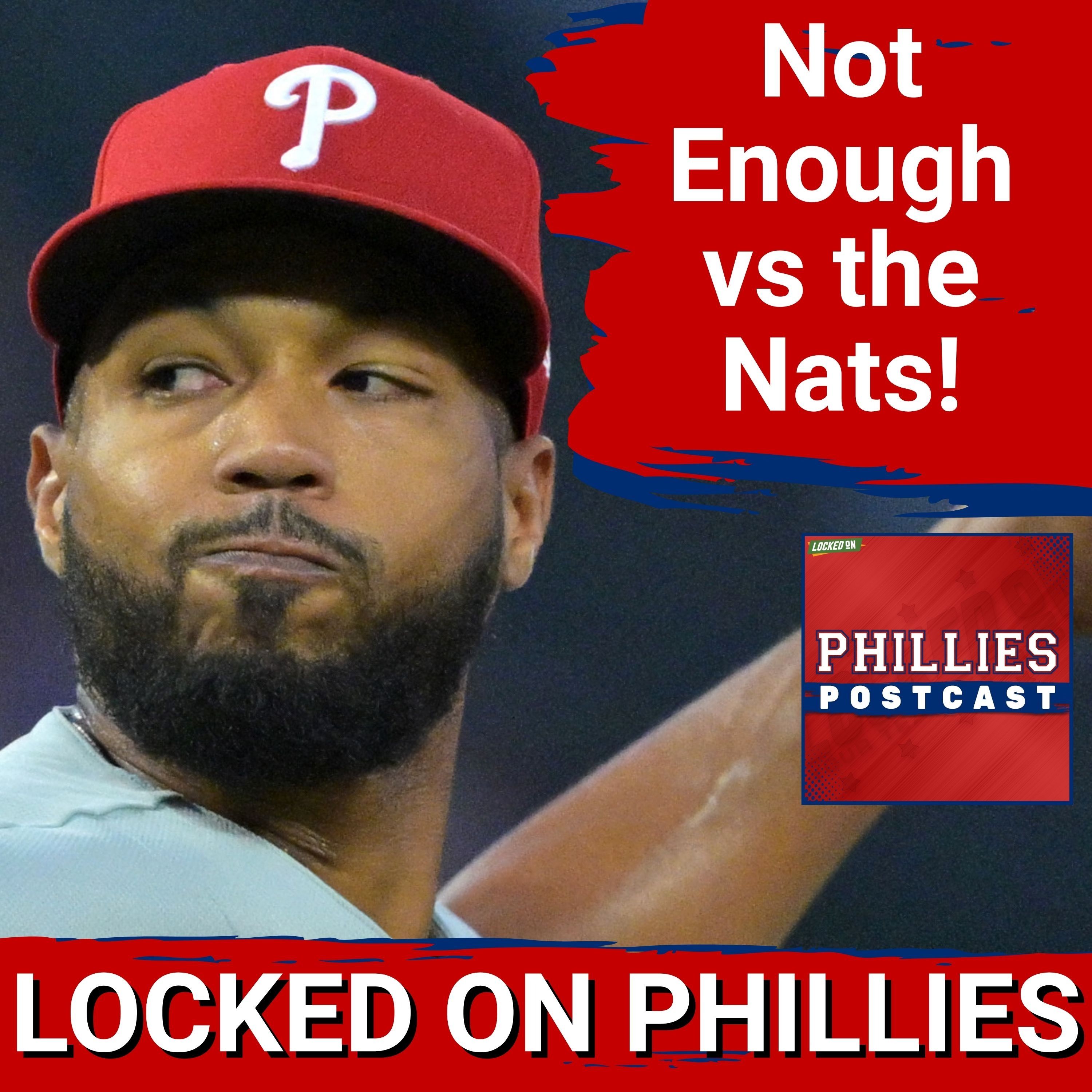 PHILLIES POSTCAST: Philadelphia Phillies COME UP SMALL in 6-3 LOSS vs Washington Nationals! episode artwork