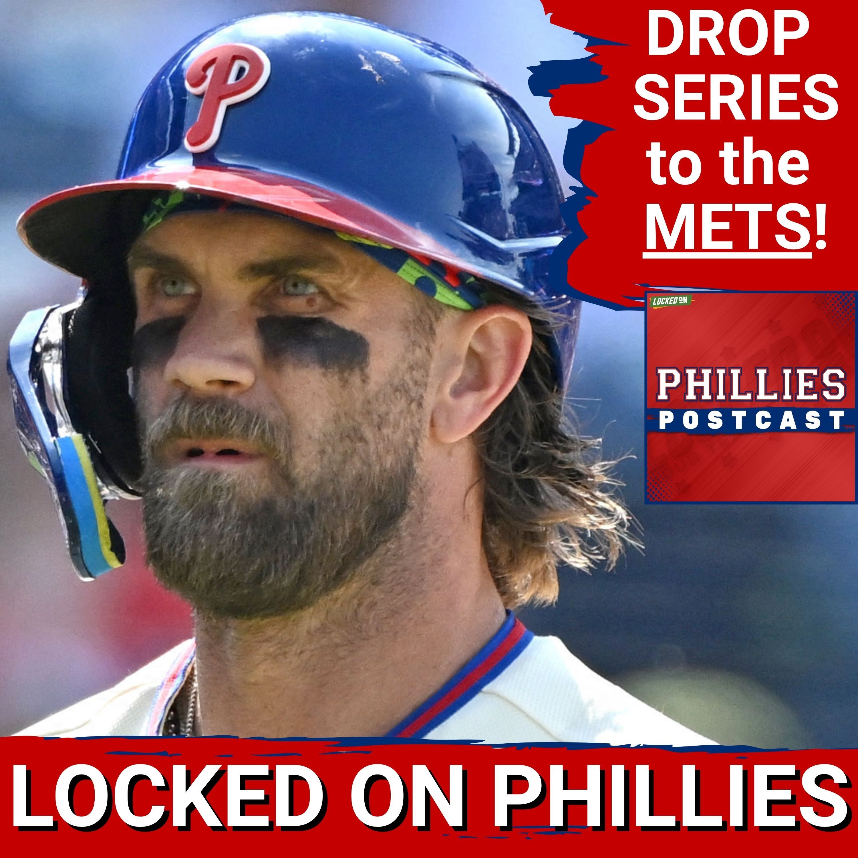 PHILLIES POSTCAST: Philadelphia Phillies LOSE 2 OF 3 to New York Mets, fall in game three, 6-1 episode artwork
