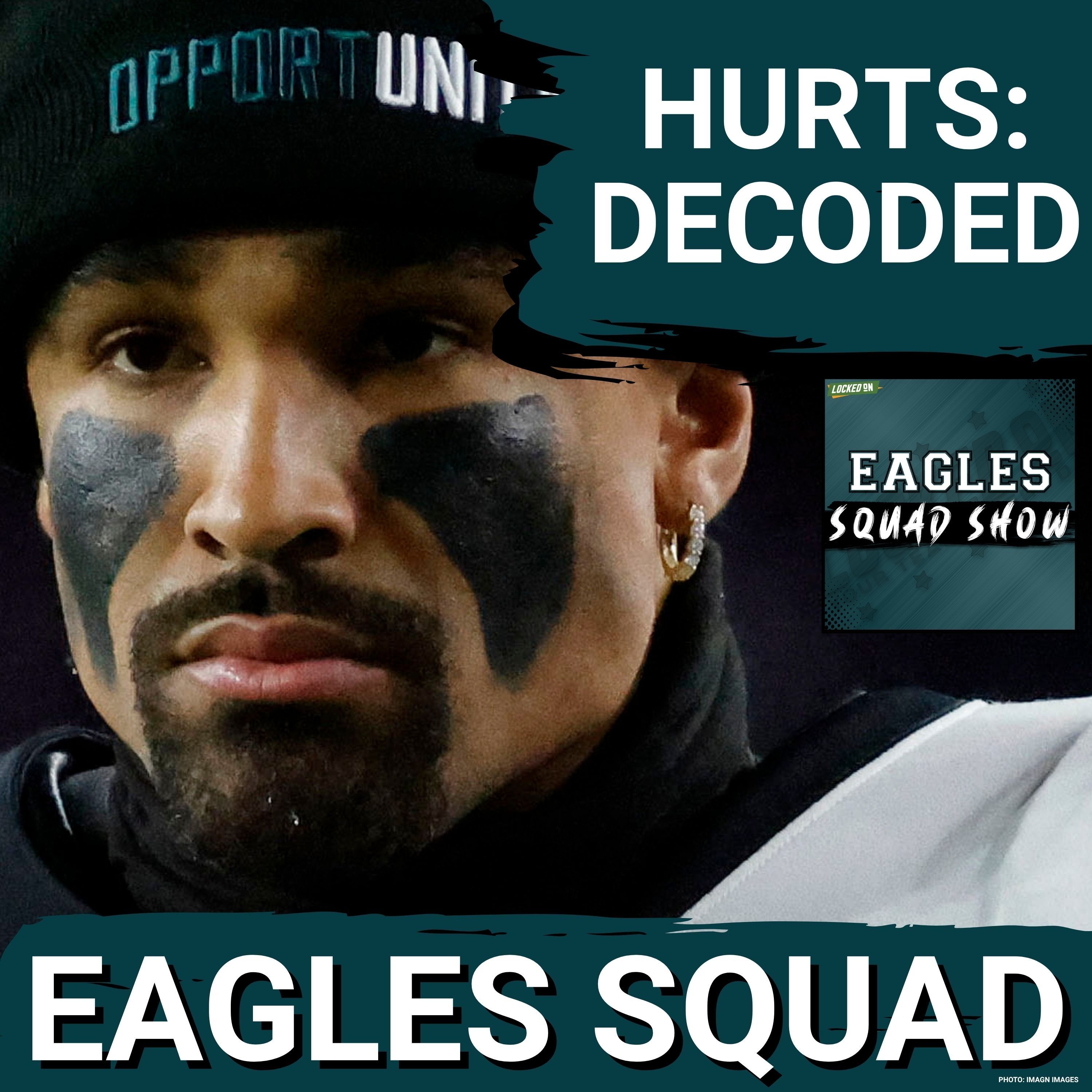 EAGLES SQUAD SHOW: Breaking down THE IN-DEPTH article on Philadelphia Eagles' Jalen Hurts