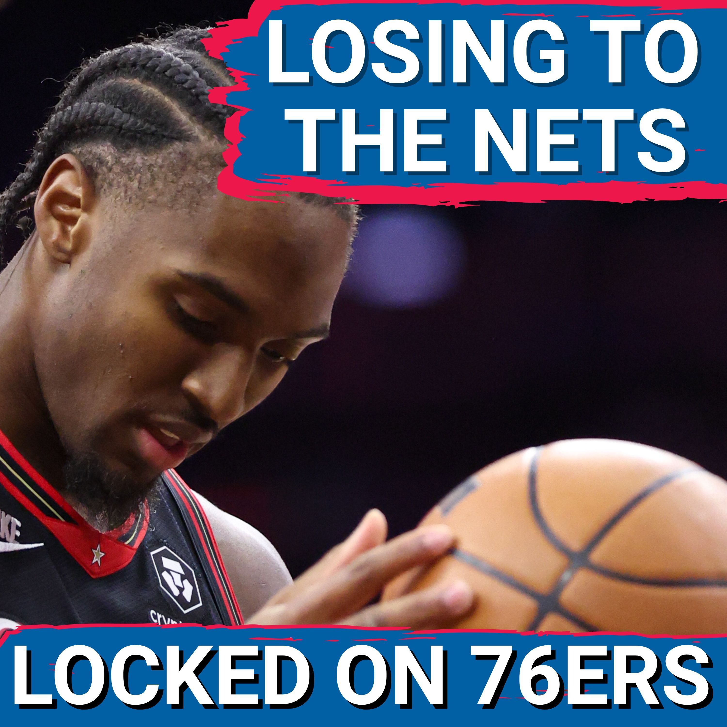 REACTION: Sixers LOSE to the Brooklyn NETS?!?!?! - Locked On Philadelphia 76ers