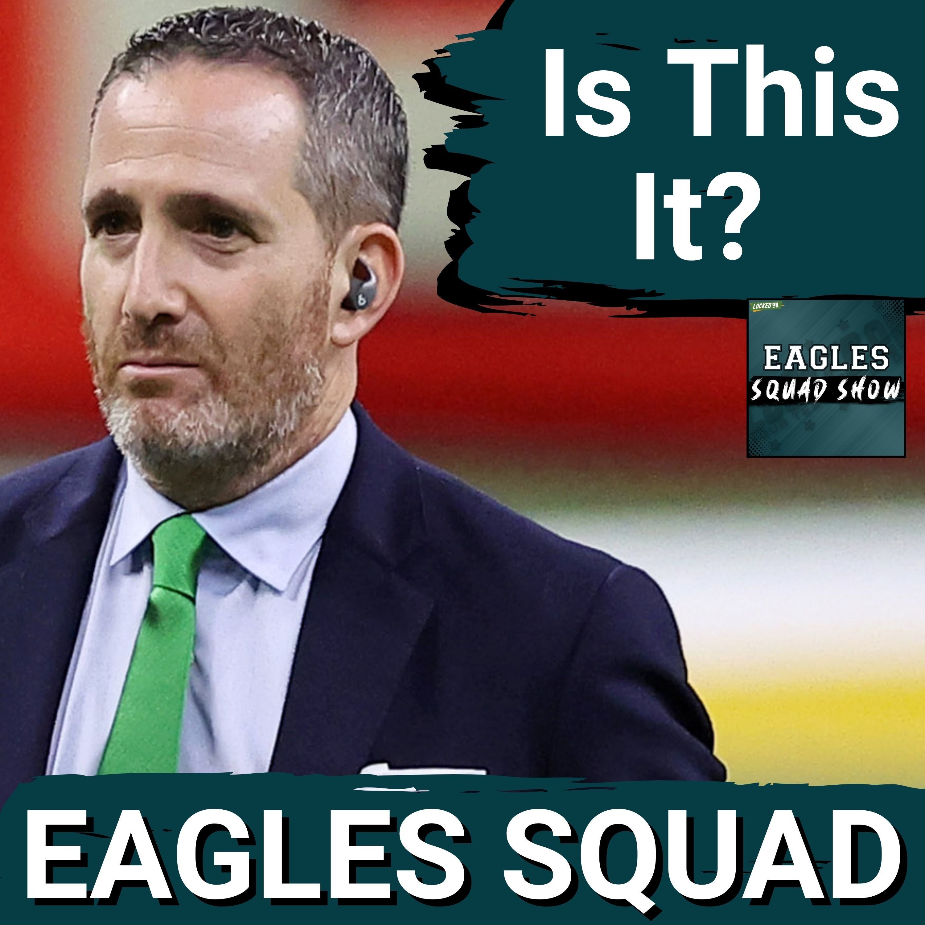 EAGLES SQUAD SHOW: Does Howie Roseman have something BIGGER in store outside of the DRAFT?