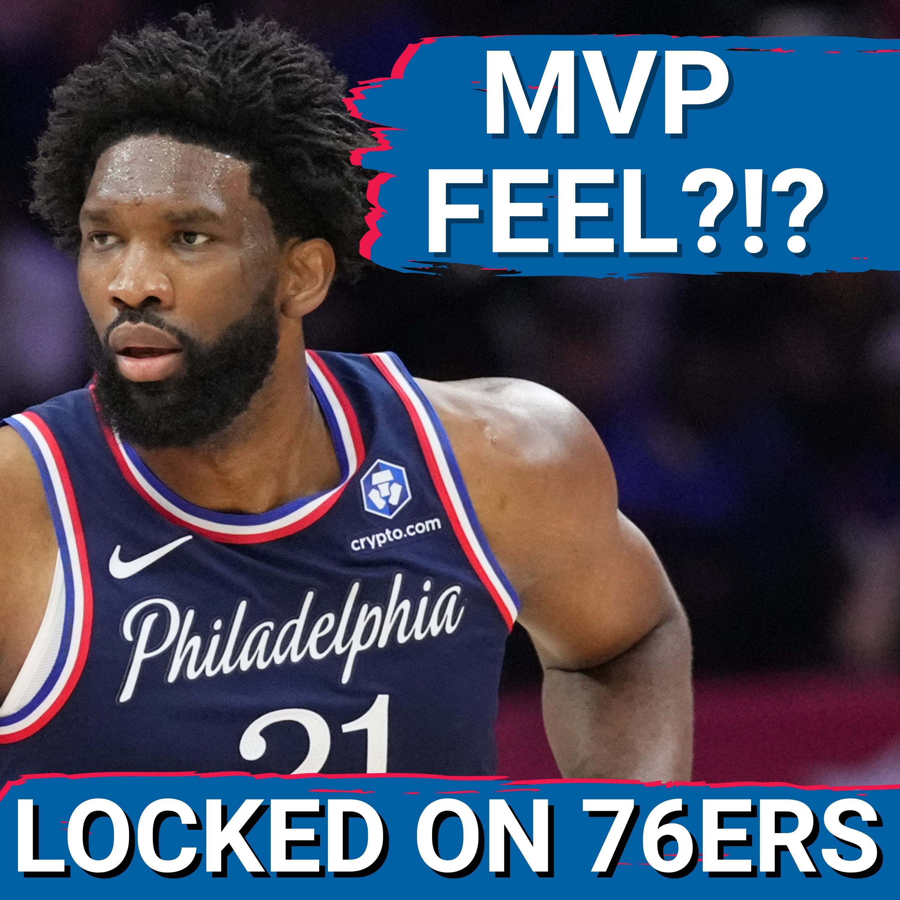 Joel Embiid say's he felt he was getting to MVP LEVEL - Locked On Philadelphia 76ers