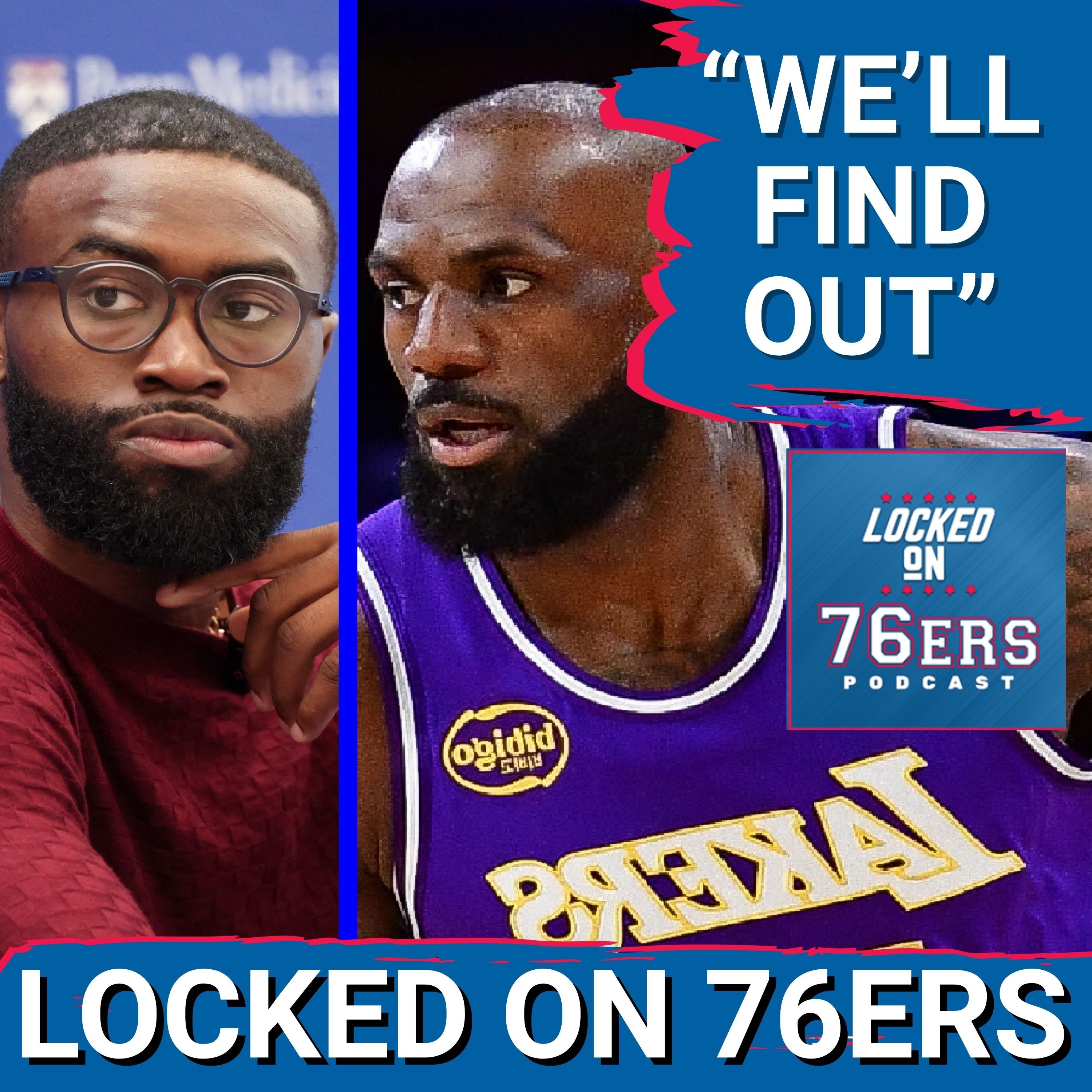 Jaylen Brown's "We'll Find Out & Schedule Takeaways - Philadelphia 76ers Podcast