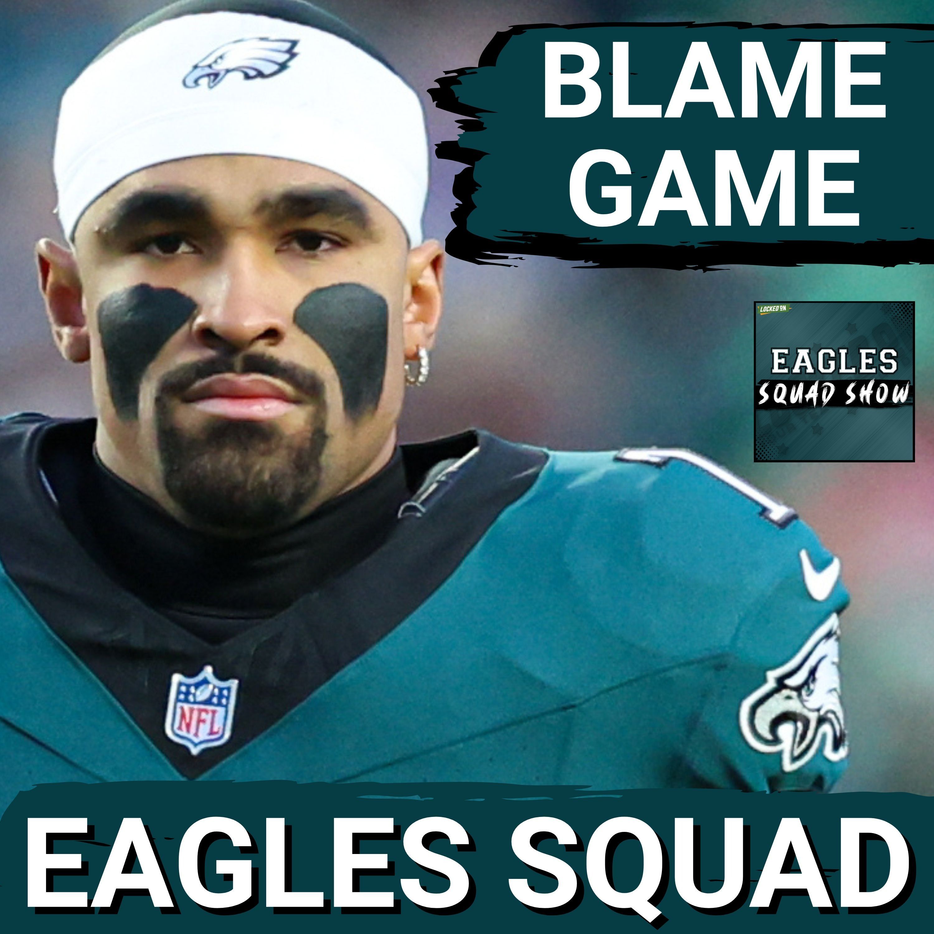 EAGLES SQUAD SHOW: Now that Patullo's OUT, Everything is Jalen's Fault (apparently)