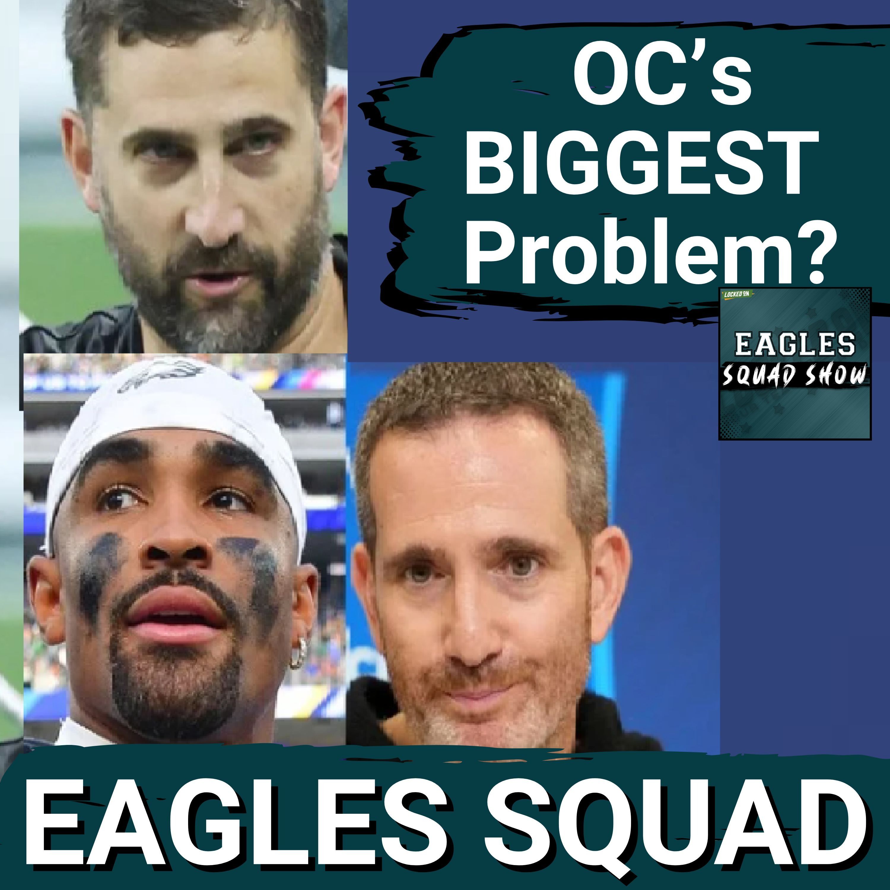 EAGLES SQUAD SHOW: The SEARCH CONTINUES for the Eagles' New OC