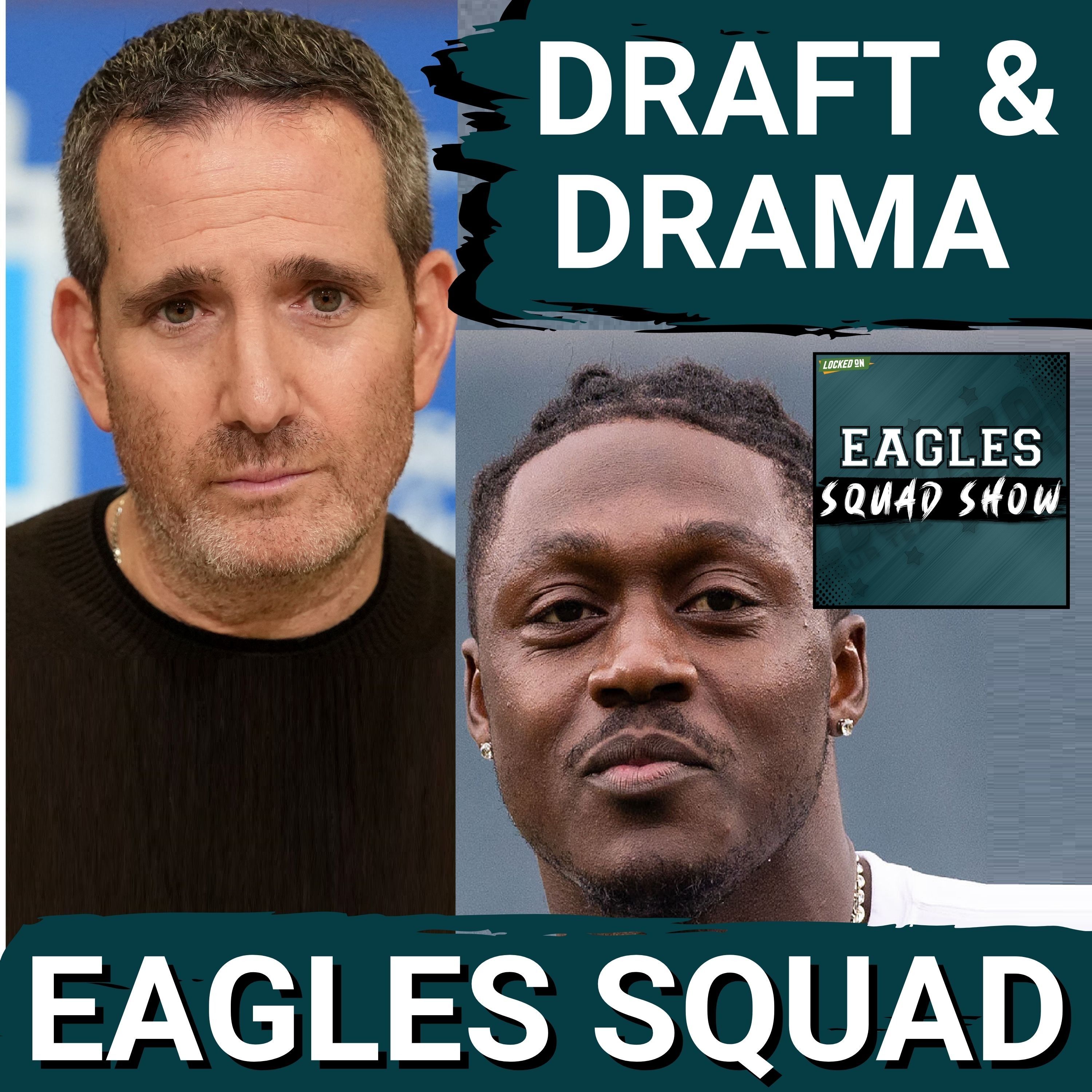 EAGLES SQUAD SHOW: Philadelphia Eagles seem PREPARED for LIFE AFTER AJ Brown — Locked On Eagles - Daily Podcast On The Philadelphia Eagles cover