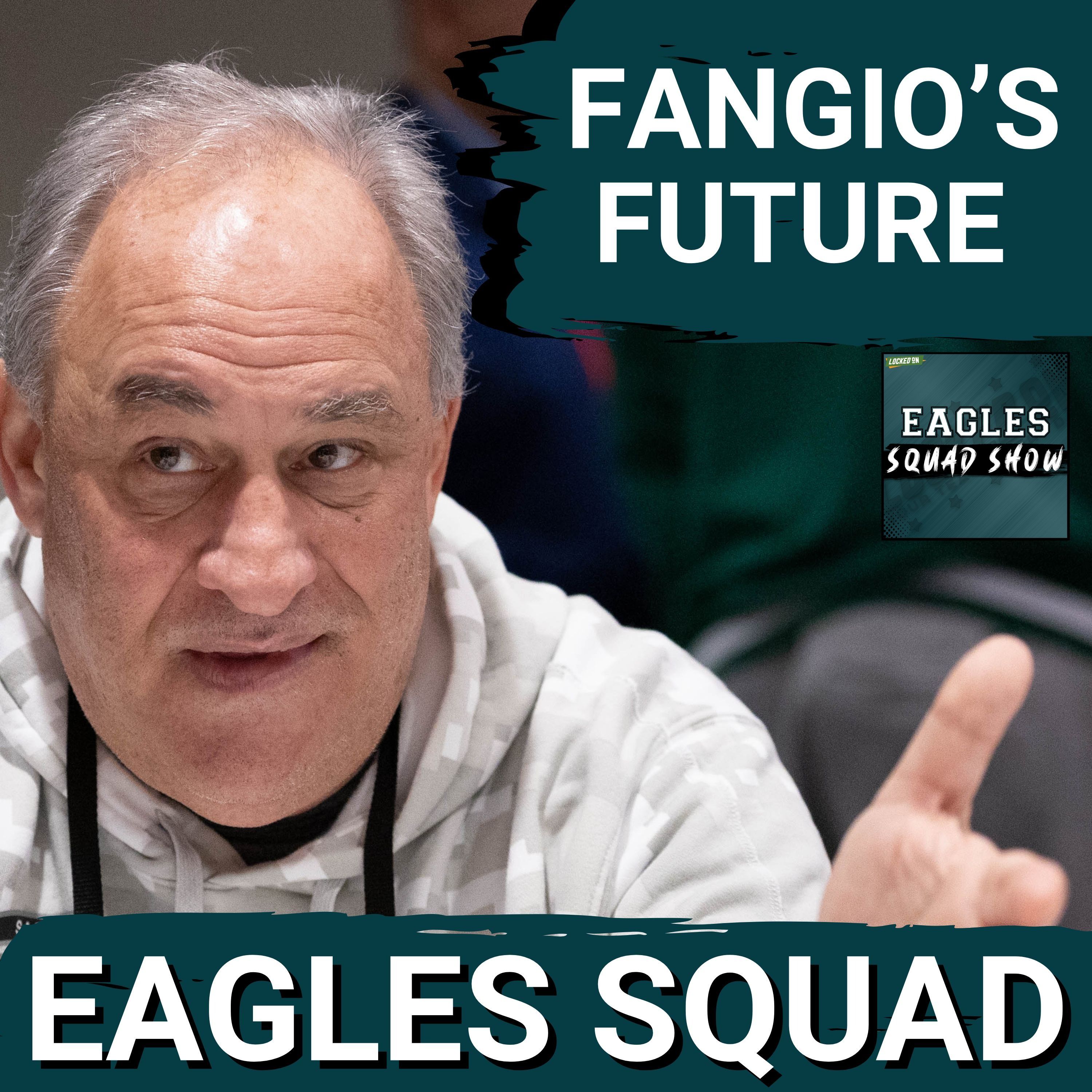 EAGLES SQUAD SHOW: Vic Fangio FALLOUT from UNCERTAIN future