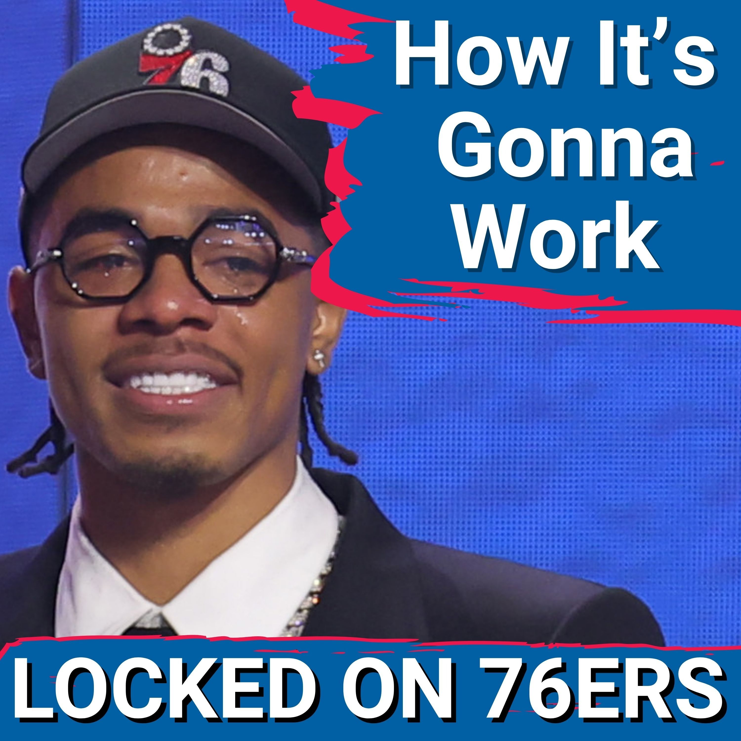 How are the Sixers going to fit these pieces together - Philadelphia 76ers Podcast