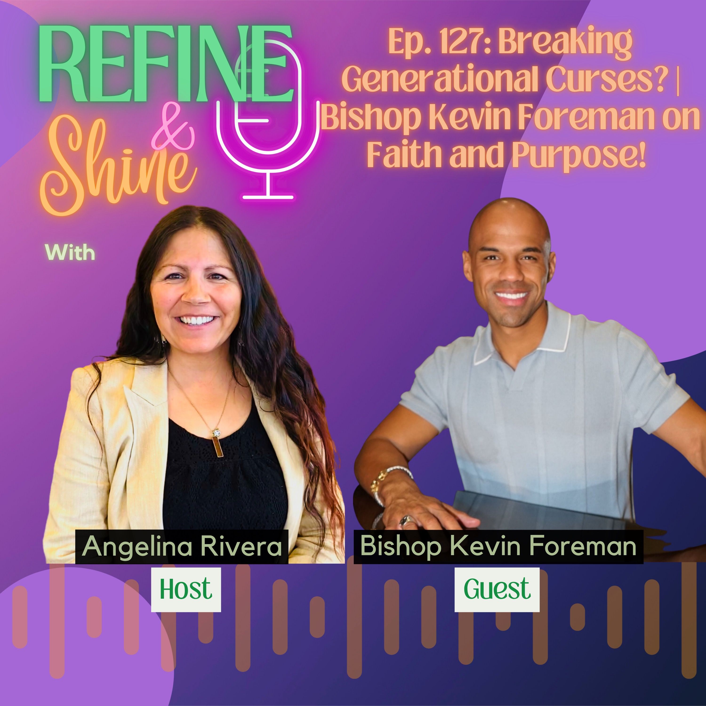 Breaking Generational Curses? | Bishop Kevin Foreman on Faith and Purpose! episode artwork