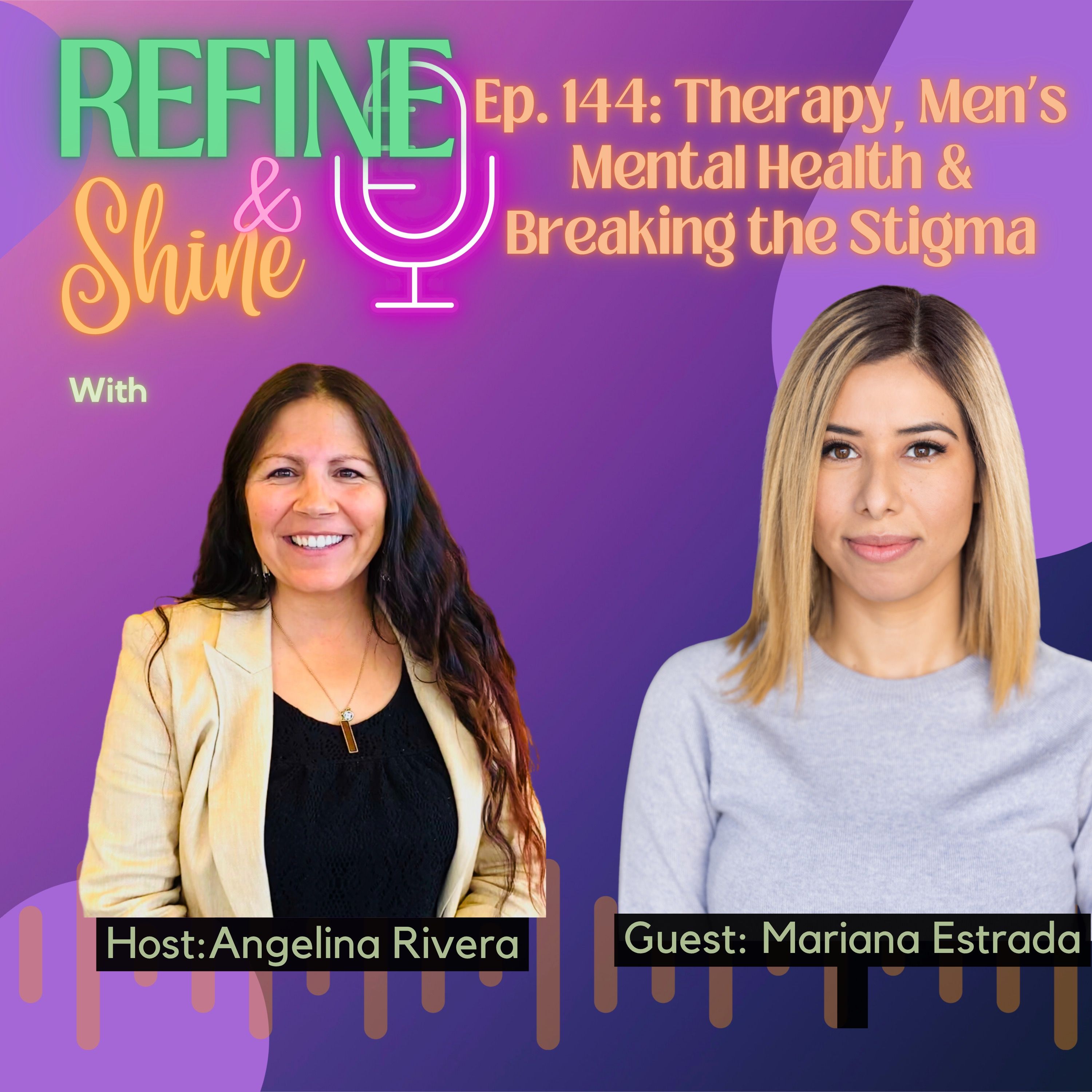 Therapy, Men’s Mental Health & Breaking the Stigma with Mariana Estrada episode artwork